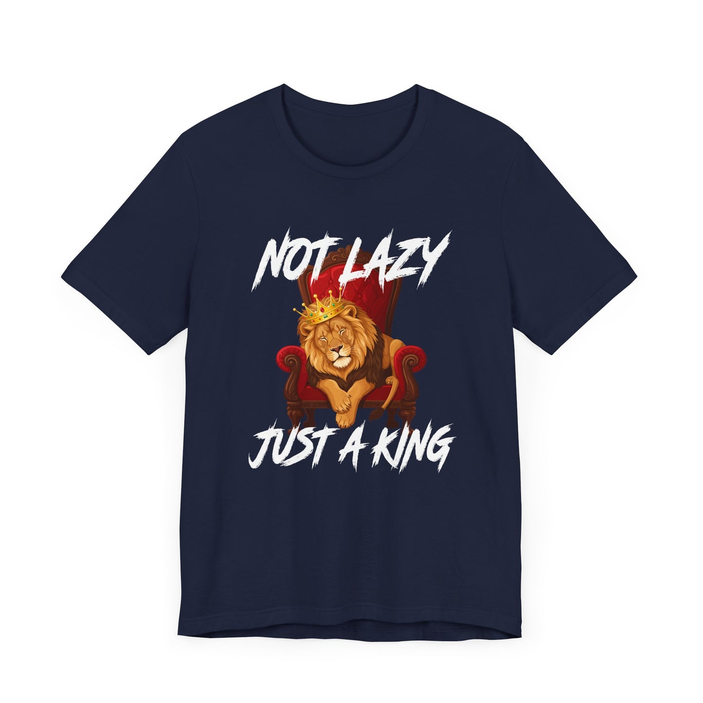 Not Lazy Just a King Energy Saving Mode Tee, Lion Chill Shirt, Funny Royal Mood Graphic Tee, Rest with Power Top