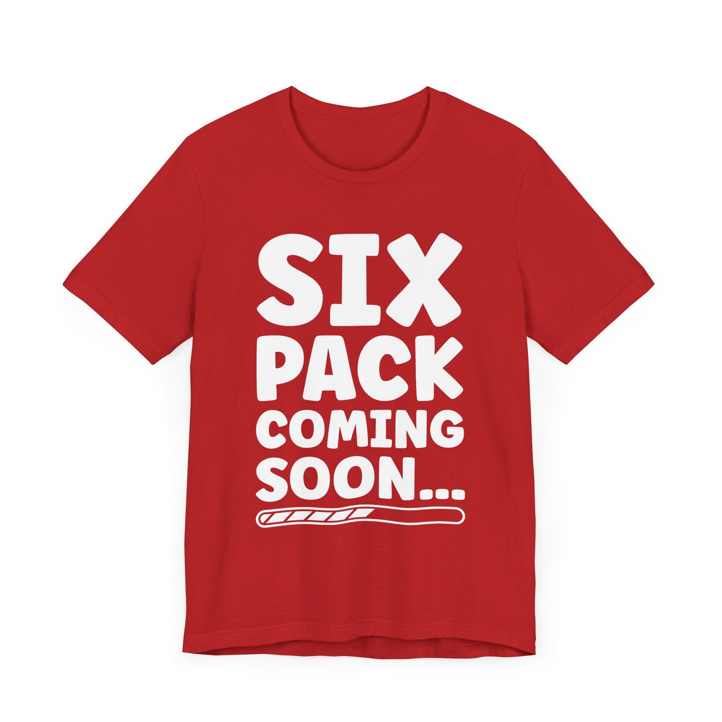 Six Pack Coming Soon Shirt, Funny Workout Motivation Tee, Gym Progress Graphic T Shirt, Fitness Journey Humor Apparel, Getting There Top