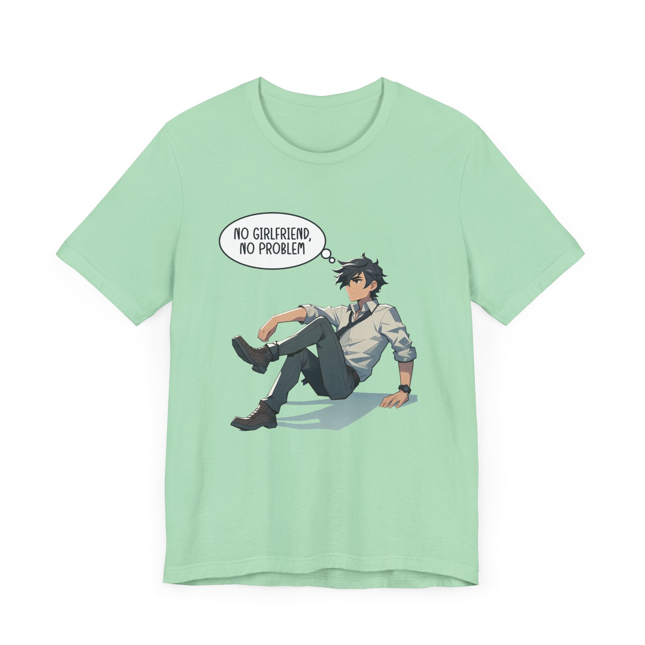 No Girlfriend No Problem Shirt, Independent Funny Tee, Single Life Freedom T Shirt, Confident Solo Apparel, Humor Statement Top