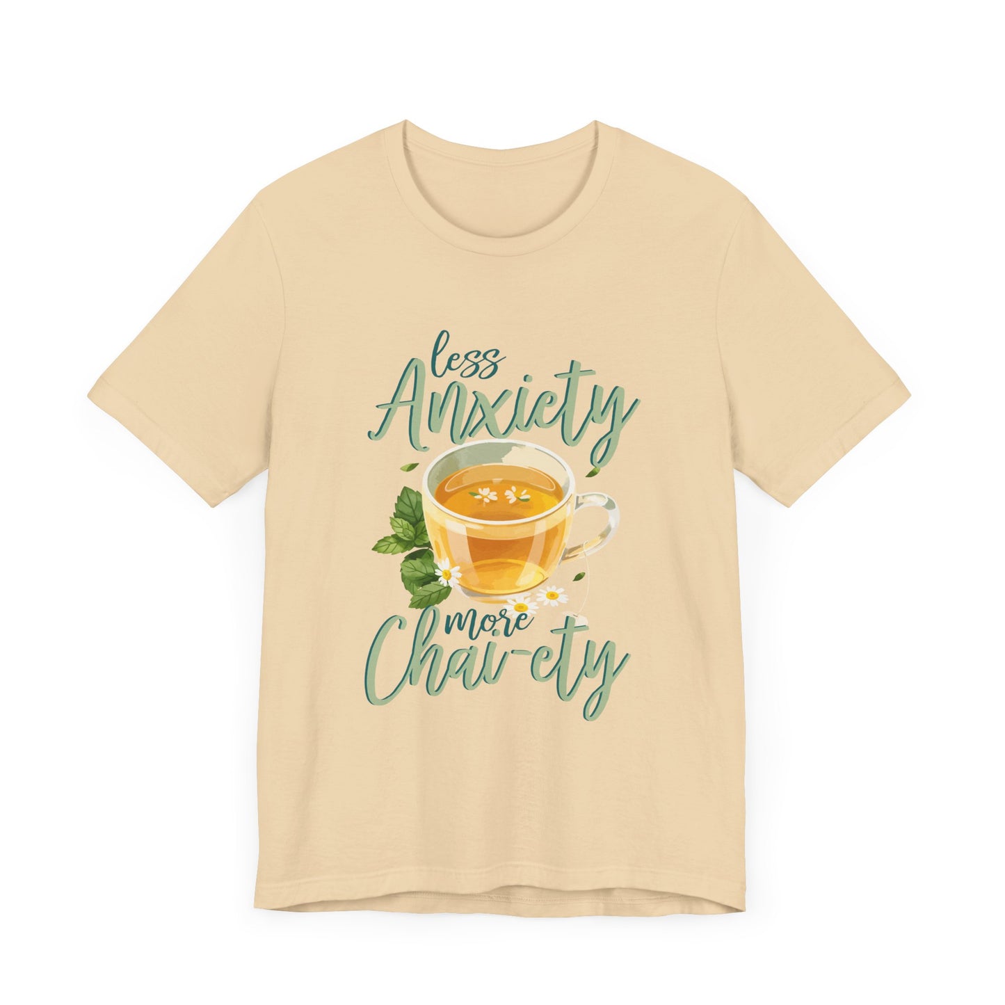 Less Anxiety, More Chai-ety | Large Tea Cup Graphic T-Shirt