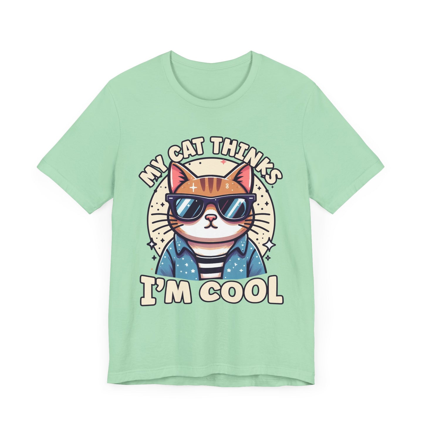 My Cat Thinks I'm Cool | Serious Cat with Sunglasses Graphic T-Shirt