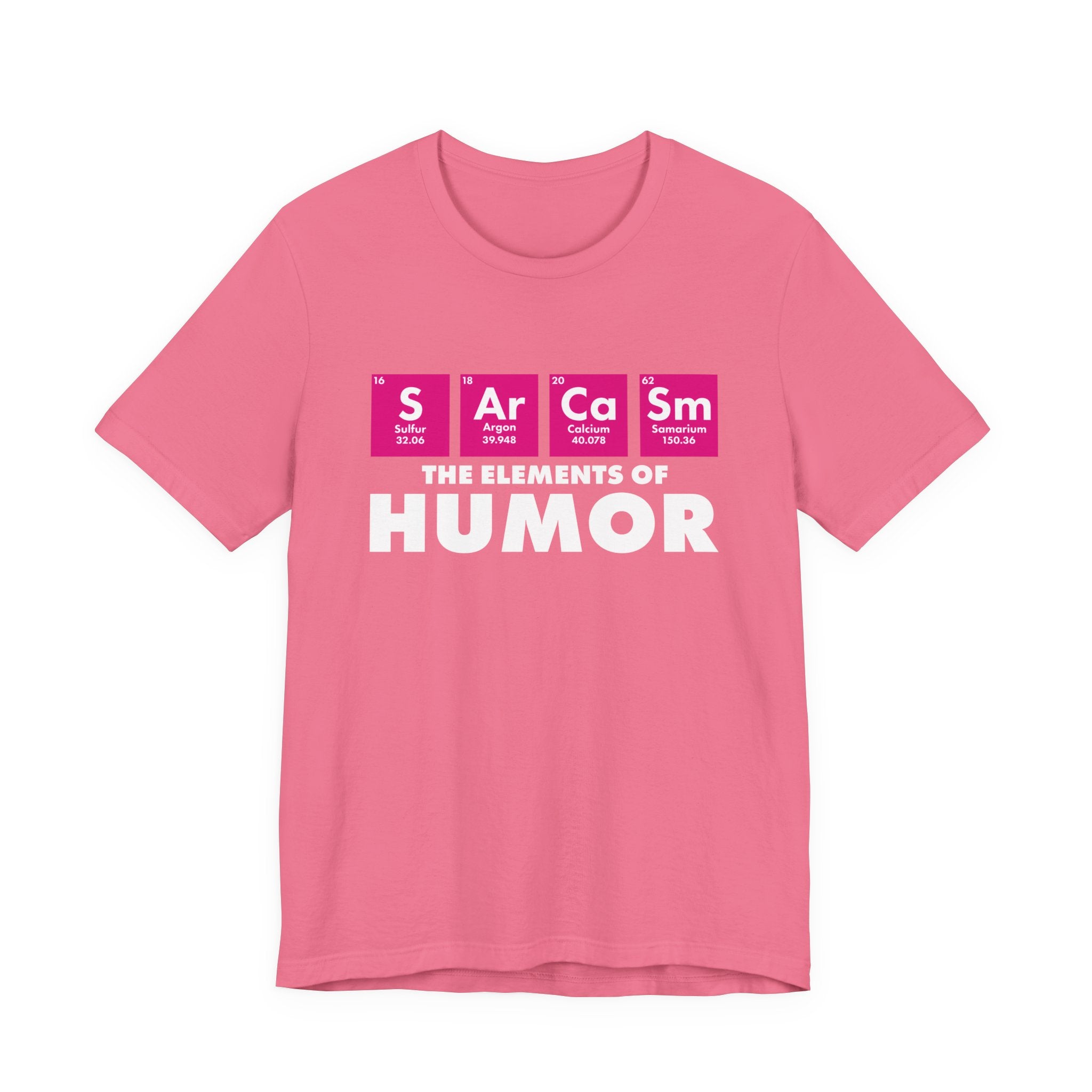 The Elements of Humor Tshirt – Sarcasm Chemistry Pun with Element Symbols