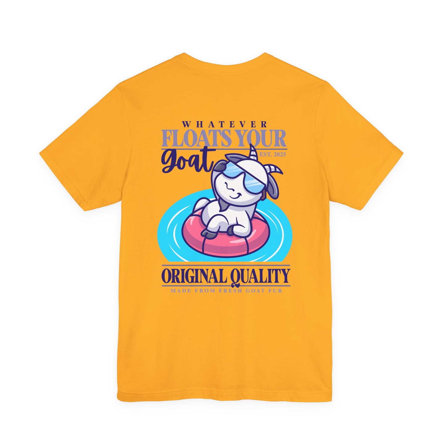 Whatever Floats Your Goat Funny Sunglasses Goat T-Shirt