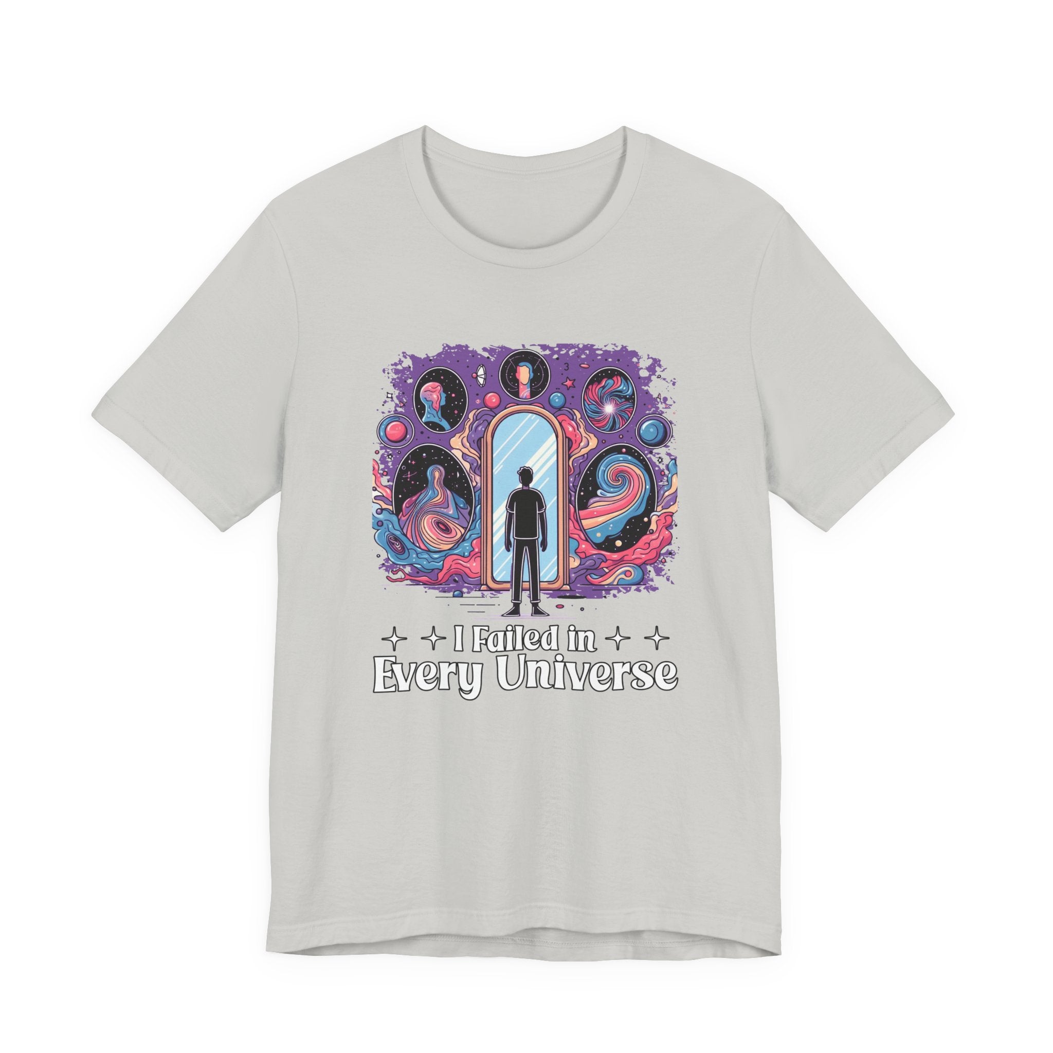 I Failed in Every Universe Tshirt – Multiverse Reflection with Mirrors and Portals