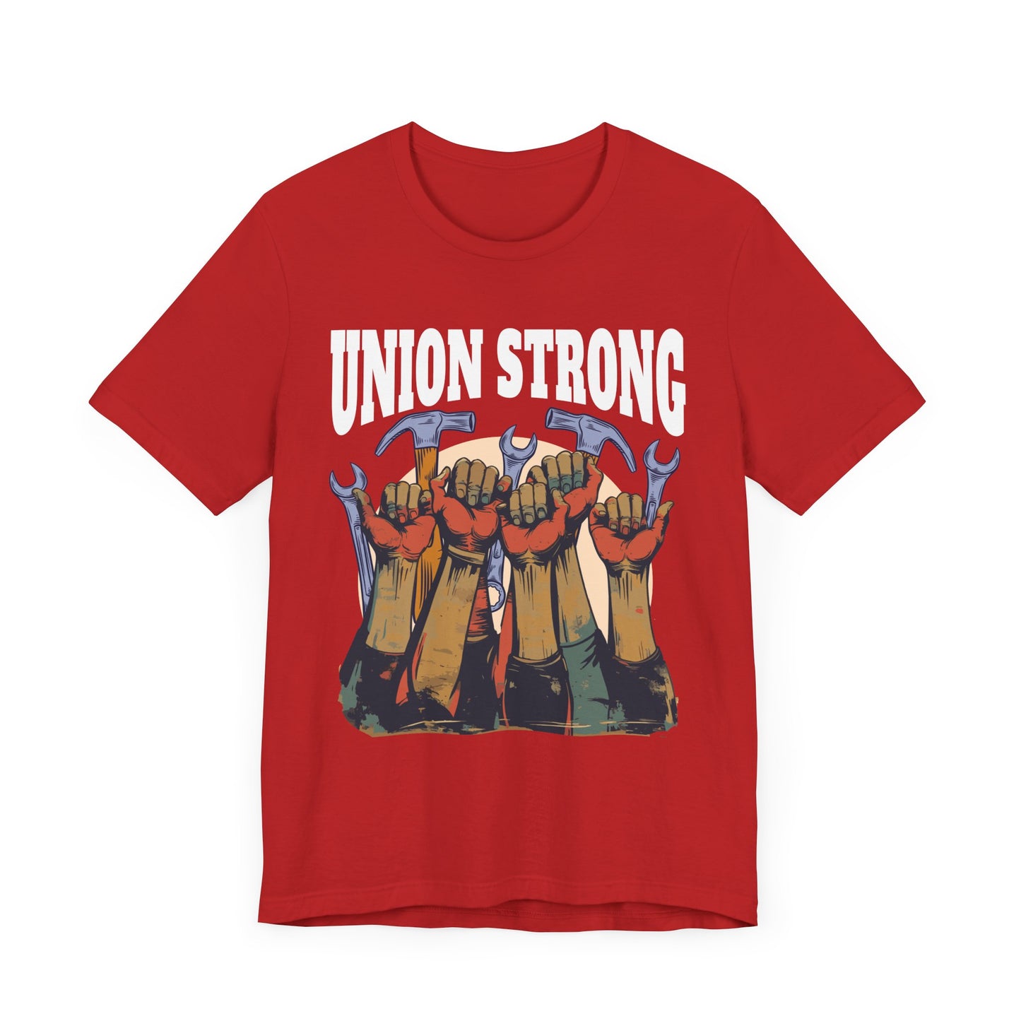 Union Strong - Workers’ Rights & Solidarity T-Shirt