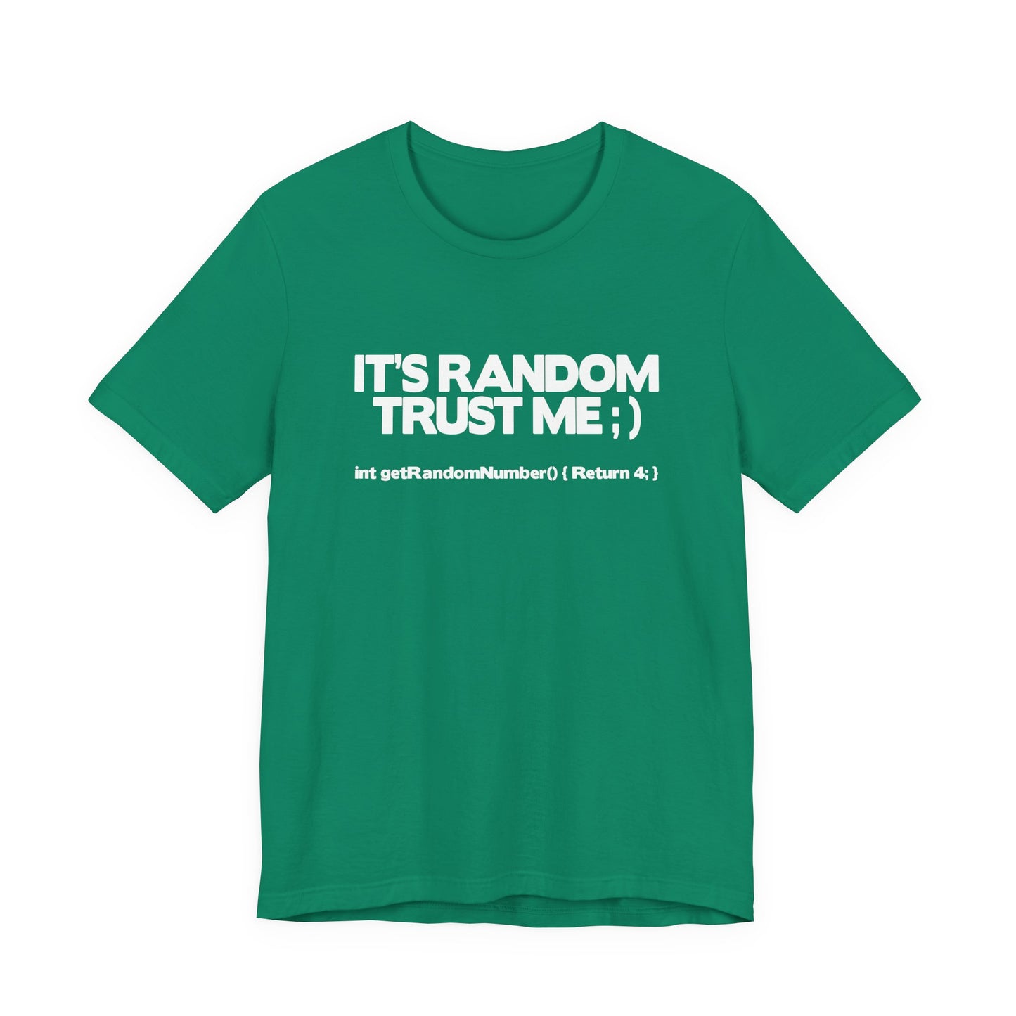 It's RANDOM Trust Me Programmer Humor T-Shirt