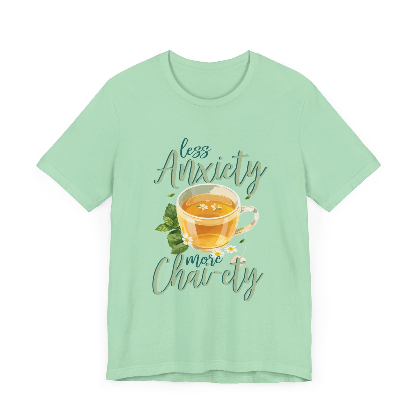 Less Anxiety, More Chai-ety | Large Tea Cup Graphic T-Shirt