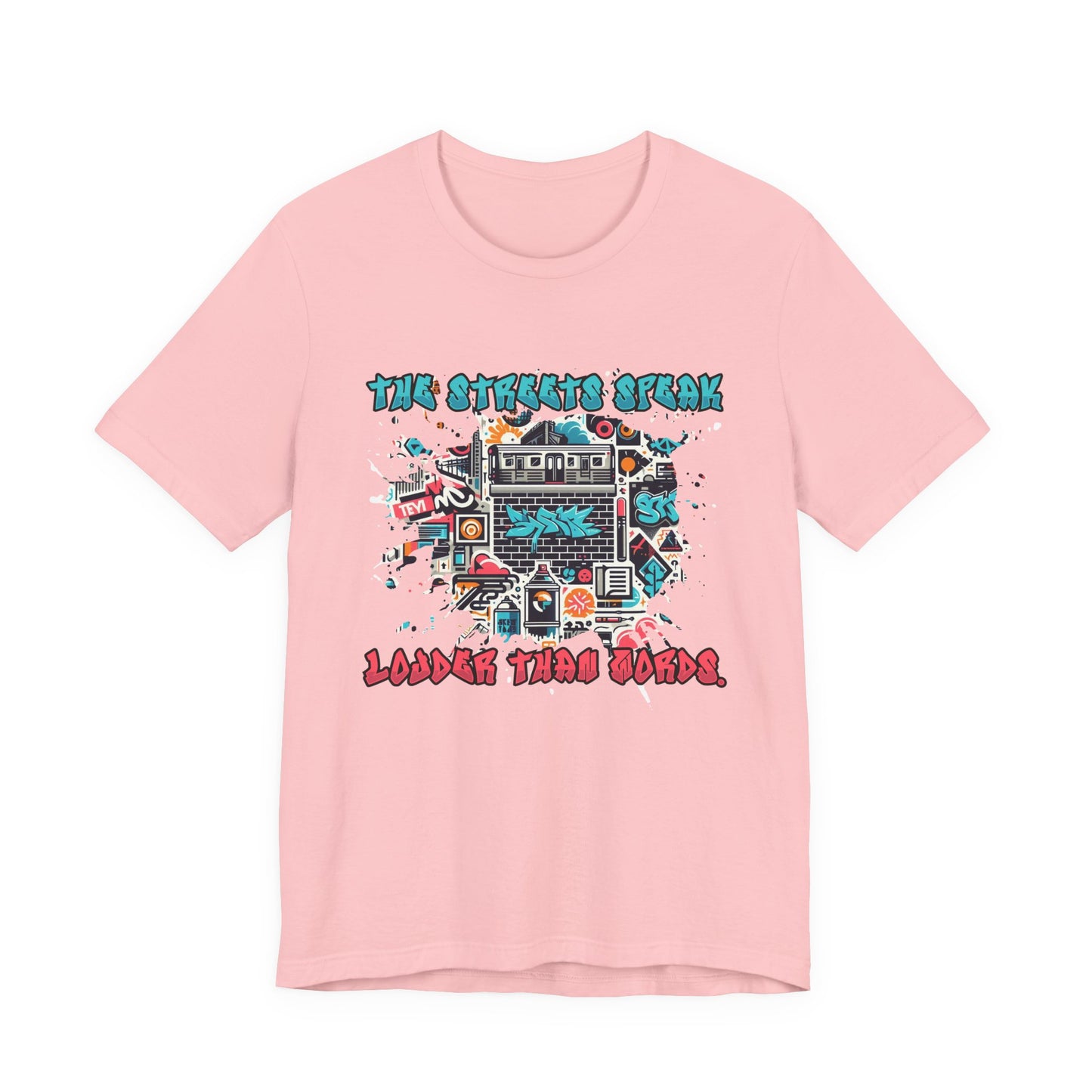 The Streets Speak Louder Than Words Tshirt – Cityscape with Graffiti Street Art Revolution