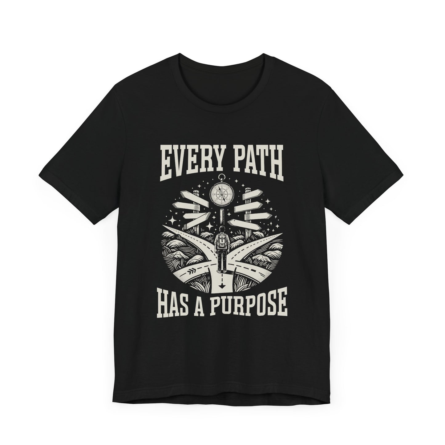 Lost in the Right Direction Every Path Has a Purpose | Intersection Journey Graphic T-Shirt