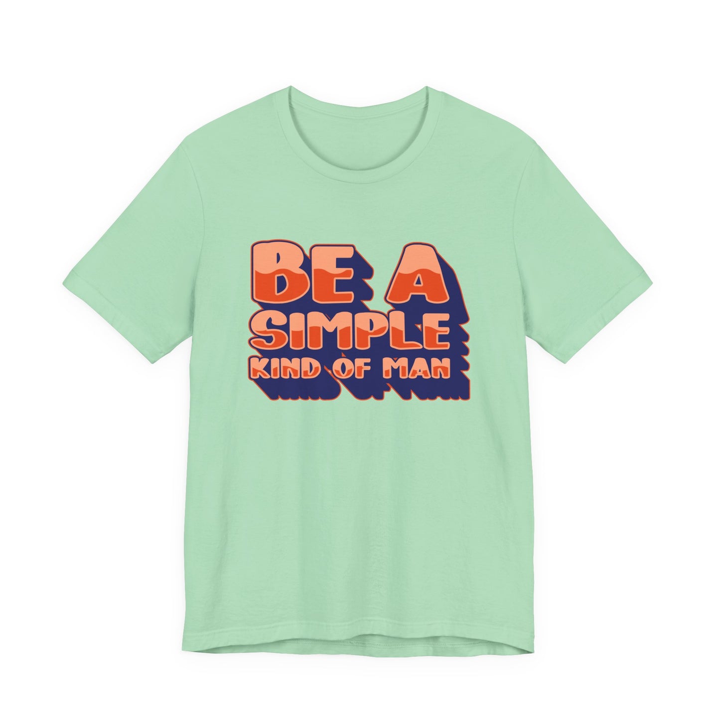 Be a Kind and Simple Soul T-Shirt – Humble Life Inspirational Quote Tee