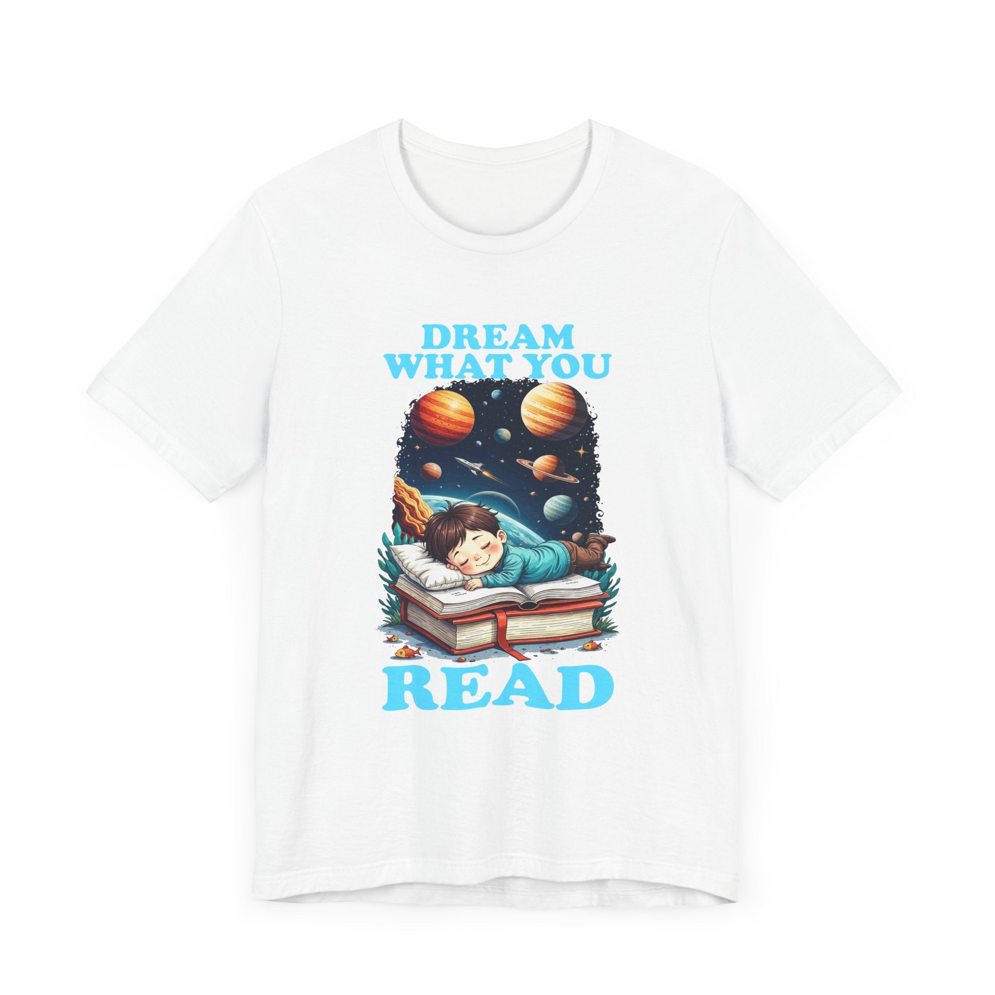Dream What You Read T-Shirt – Space Adventure Book Lover Tee