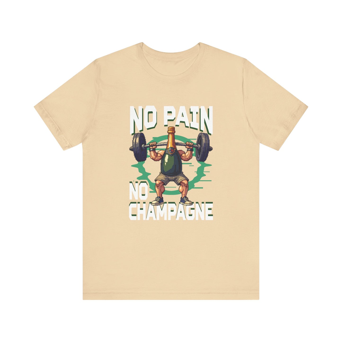 No Pain No Champagne Motivational Fitness Tee for Workout Lovers Who Earn Their Bubbles with Every Squat Push and Power Move