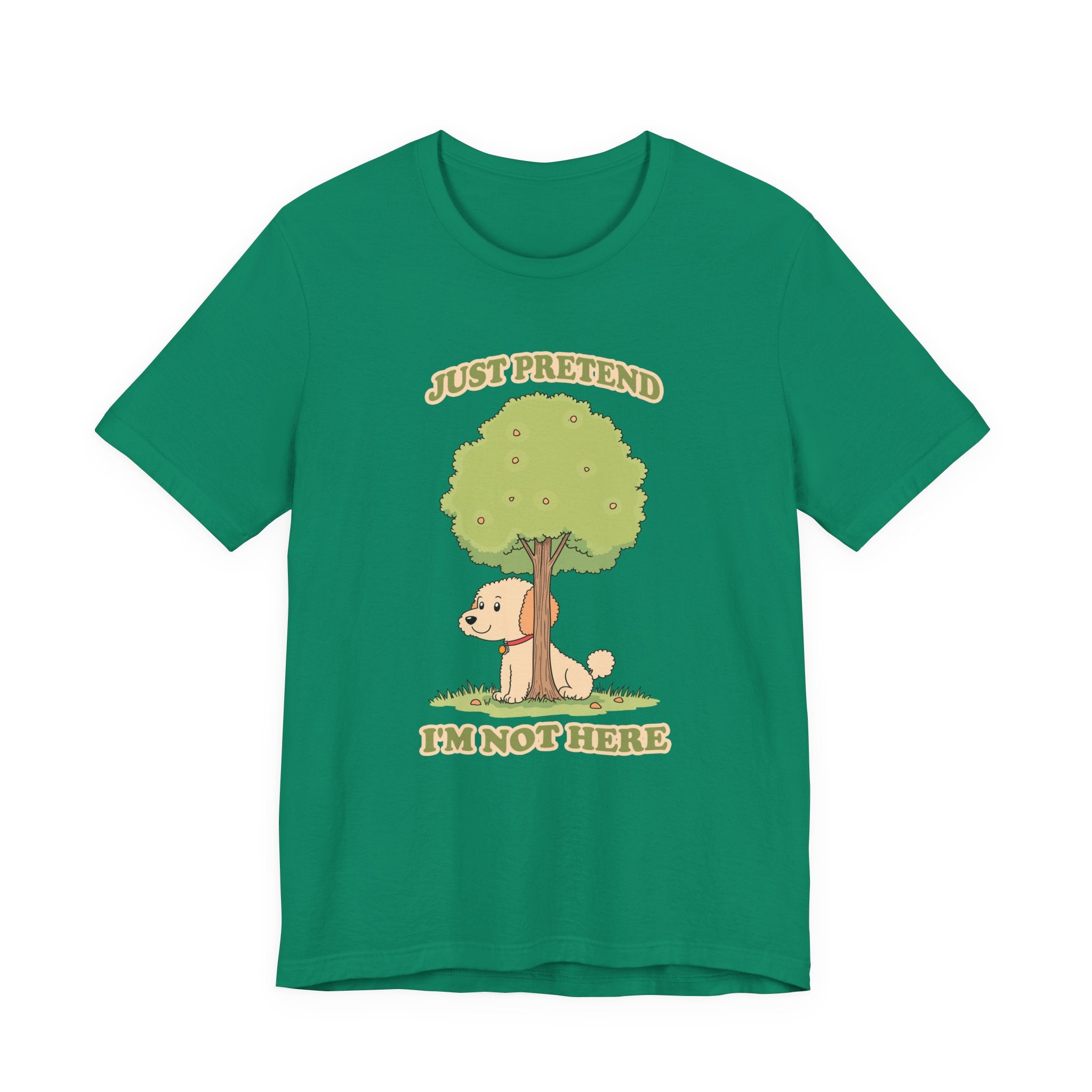 Just Pretend, I’m Not Here T-Shirt – Funny Hiding Dog Graphic Tee