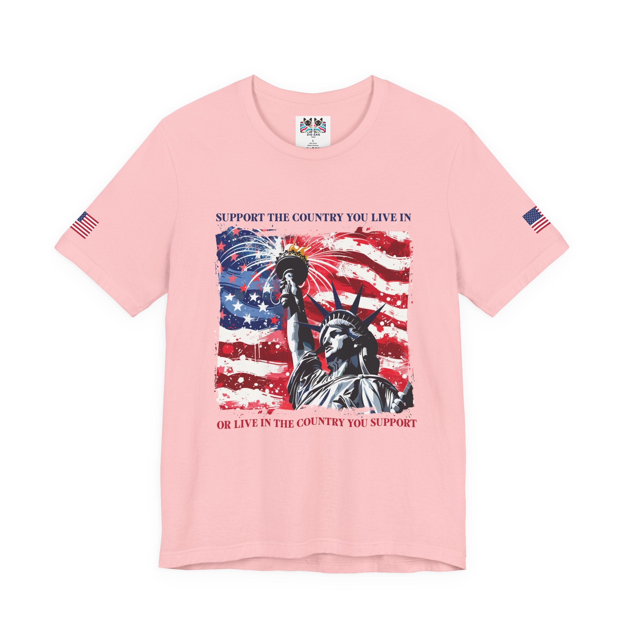 Support the Country You Live In T-Shirt – Statue of Liberty Patriotic Message Graphic Tee