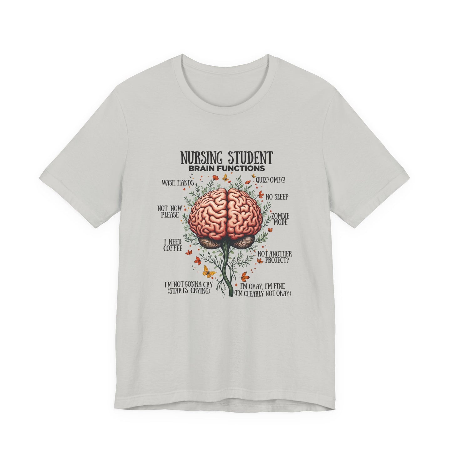 Nursing Student Brain Functions TShirt Coffee No Sleep Zombie Mode