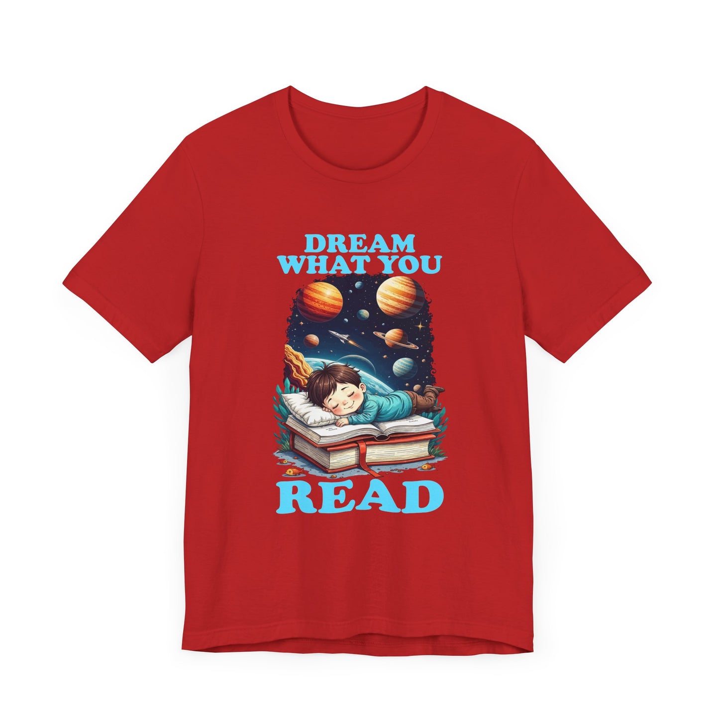 Dream What You Read T-Shirt – Space Adventure Book Lover Tee