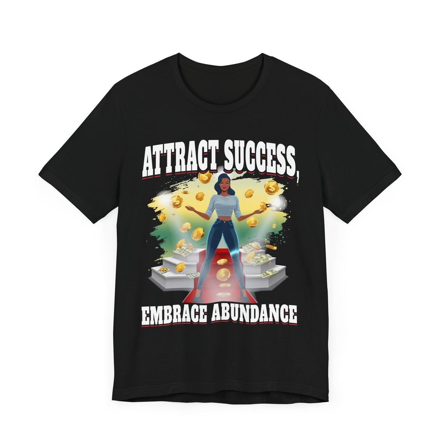 Abundance Mindset - Attract Success T-Shirt
