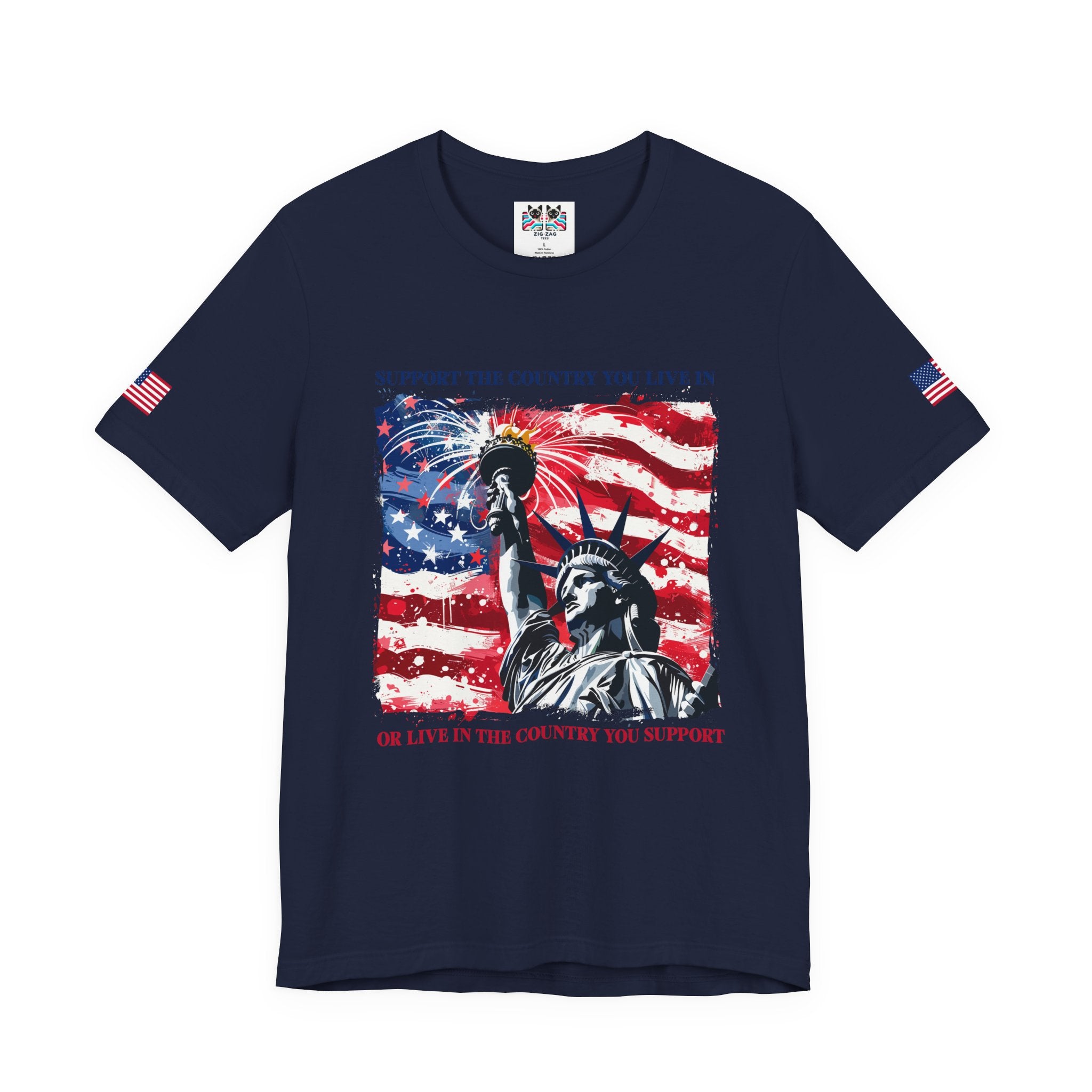 Support the Country You Live In T-Shirt – Statue of Liberty Patriotic Message Graphic Tee