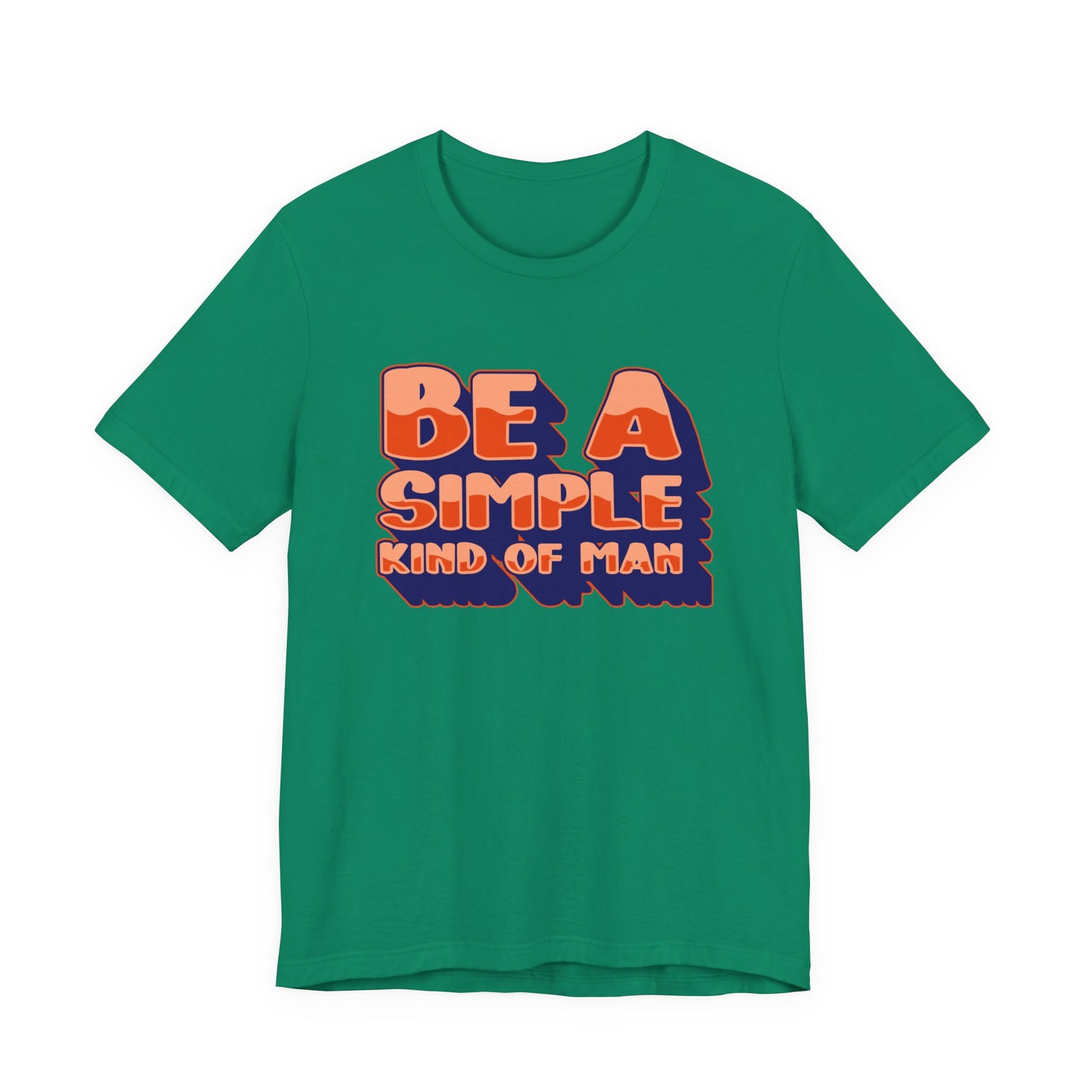 Be a Kind and Simple Soul T-Shirt – Humble Life Inspirational Quote Tee