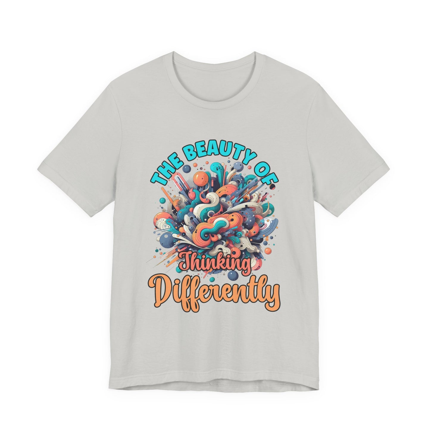 The Beauty of Thinking Differently Tshirt – Abstract Thinking Graphic