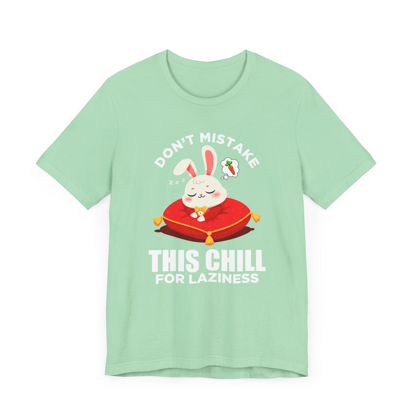 Don’t Mistake This Chill for Laziness Tee, Rabbit Energy Saving Mode Shirt, Funny Bunny Mood Graphic Tee, Soft Sass Gift