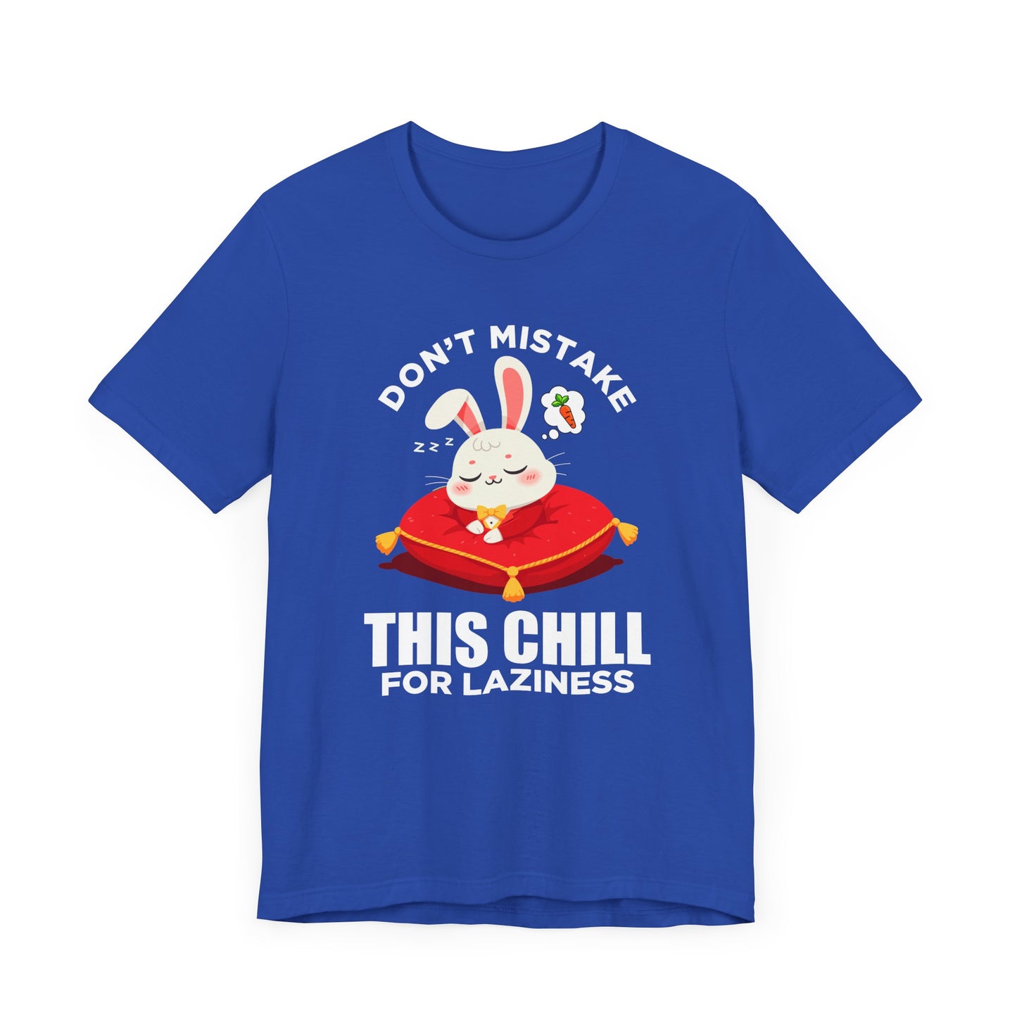 Don’t Mistake This Chill for Laziness Tee, Rabbit Energy Saving Mode Shirt, Funny Bunny Mood Graphic Tee, Soft Sass Gift