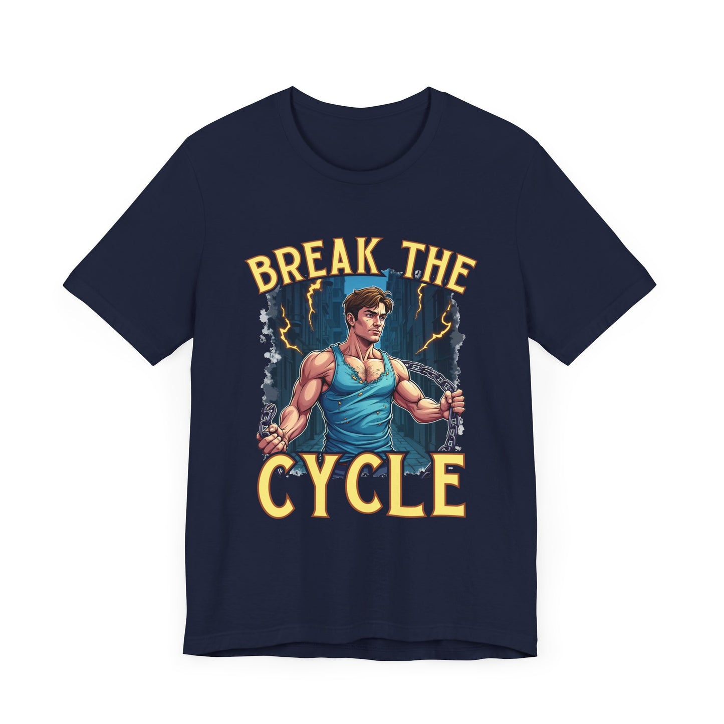 Break the Cycle – Strong Men Unleash your inner strength and determination Graphic T-Shirt