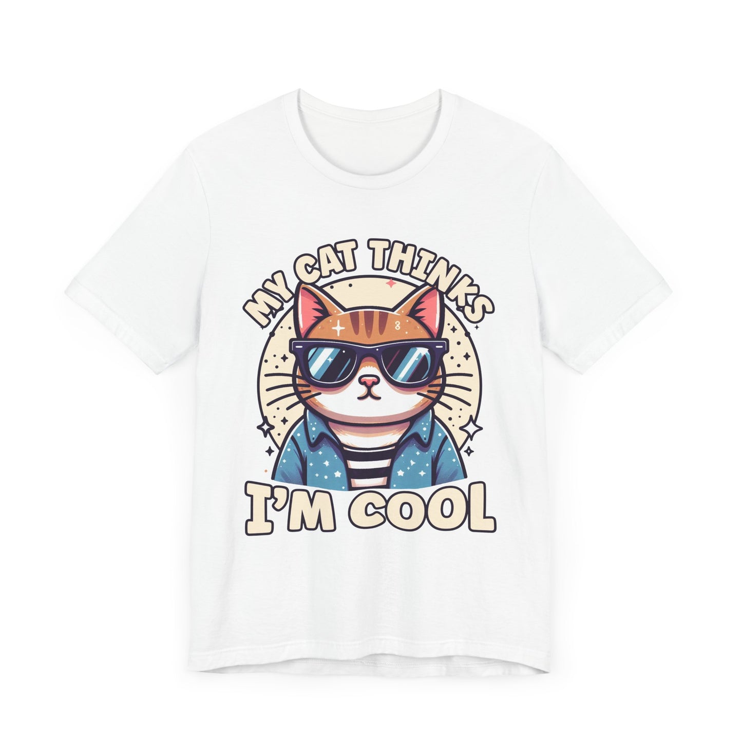 My Cat Thinks I'm Cool | Serious Cat with Sunglasses Graphic T-Shirt