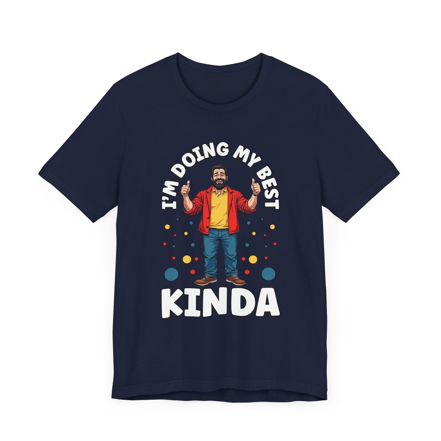 I'm Doing My Best – Casual Man Double Thumbs UP Graphic T-Shirt