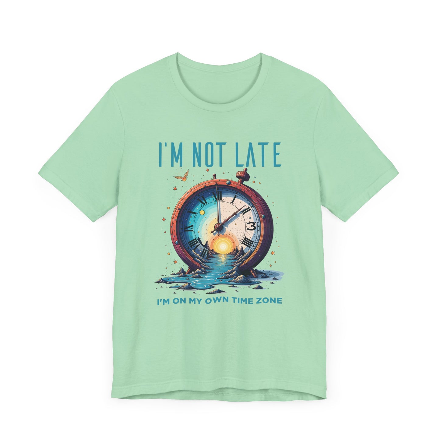 I’m Not Late I’m On My Own Time Zone Tee, Funny Punctuality Shirt, Personal Clock Humor Tee, Fashionably Late Top, Schedule Rebel Gift