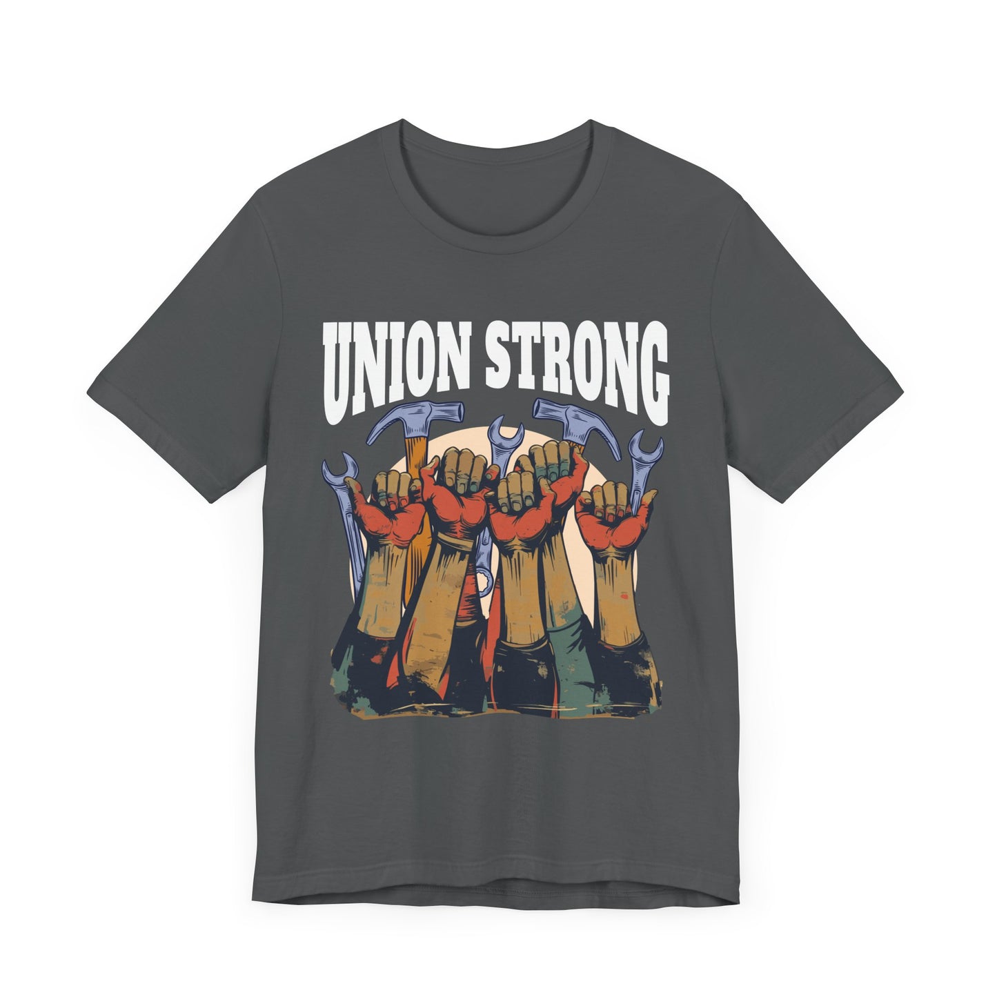 Union Strong - Workers’ Rights & Solidarity T-Shirt