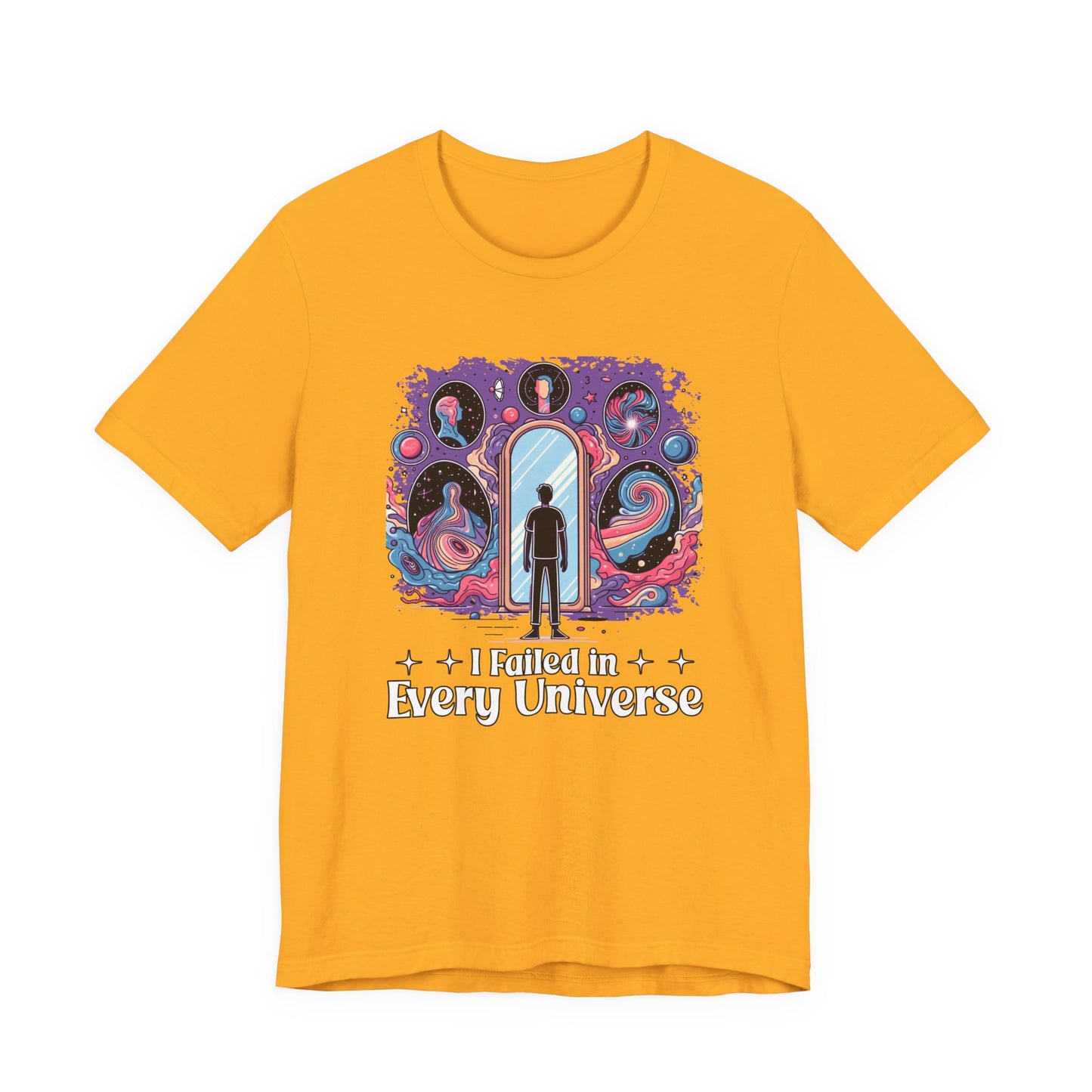 I Failed in Every Universe Tshirt – Multiverse Reflection with Mirrors and Portals