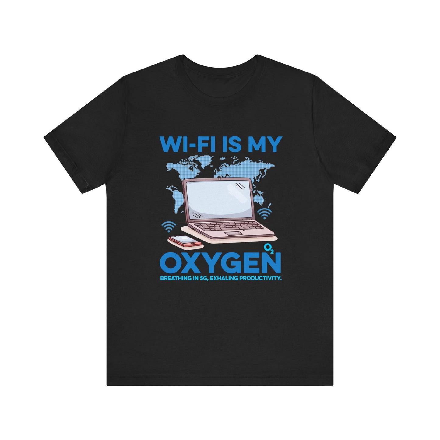 Wi Fi is My Oxygen Official Graphic Statement Tee for Bold Minds, Modern Thinkers, and Everyday Expression Everywhere