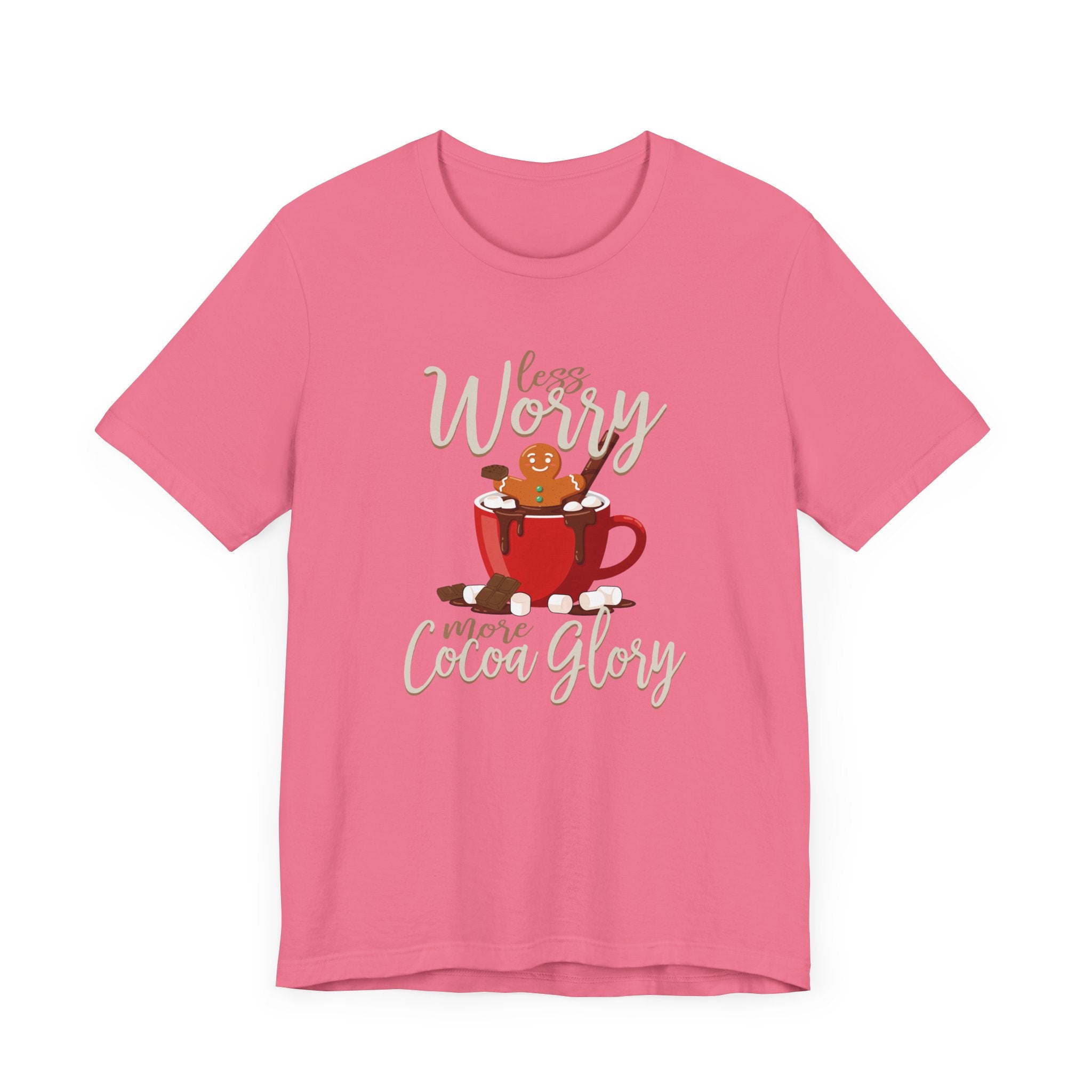 Less Worry More Cocoa Glory Tee, Chocolate Comfort Shirt, Sweet Mood Graphic Tee, Cozy Treat Top, Calm and Cozy Gift