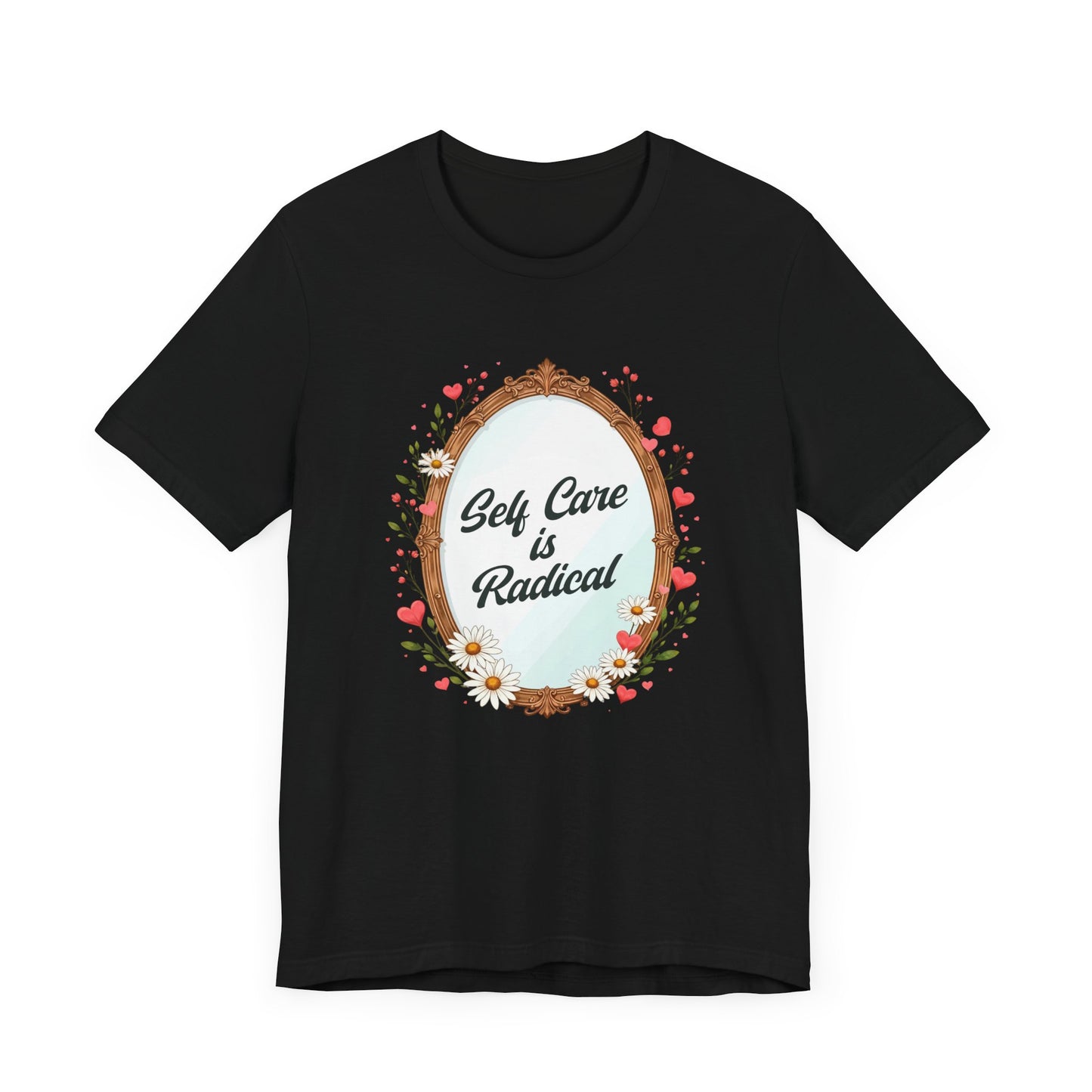 Self Care Is Radical – Floral Oval Mirror Graphic T-Shirt