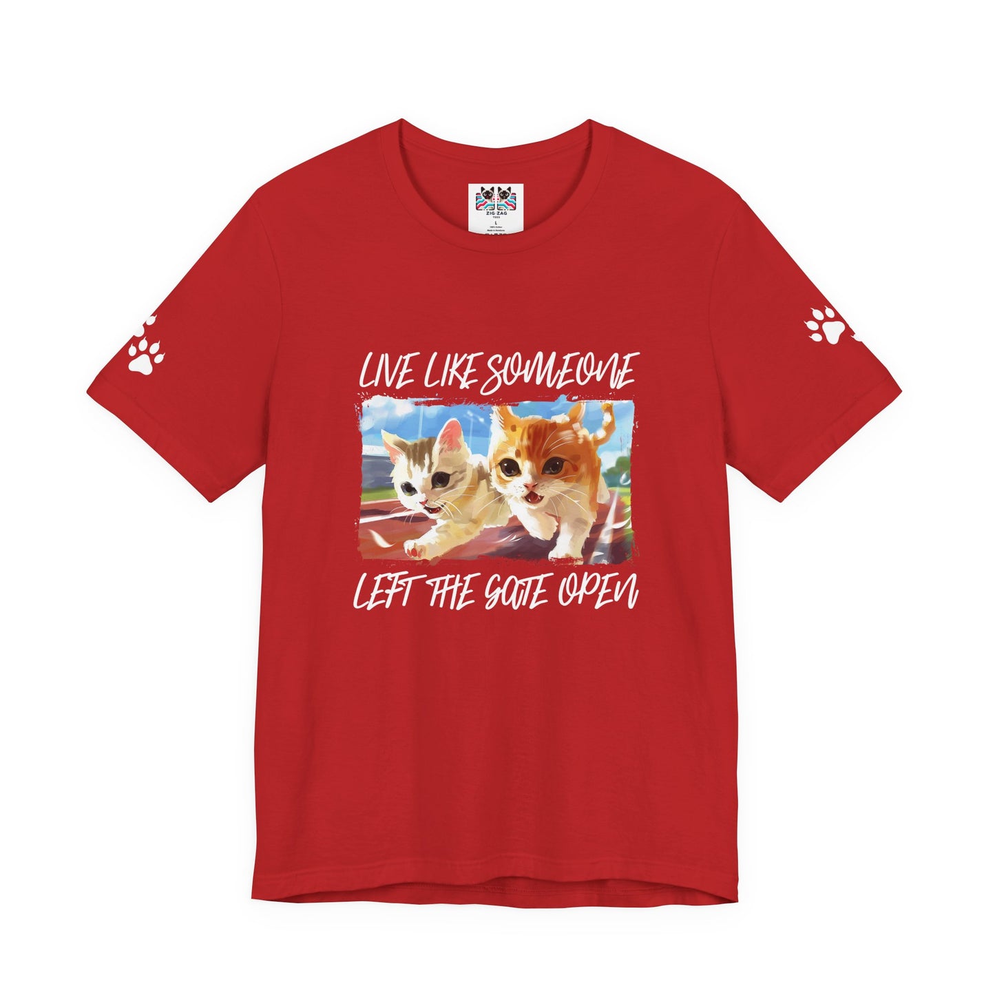 Live Like Someone Left the Gate Open T-Shirt – Running Kittens Freedom Adventure Quote Graphic Tee