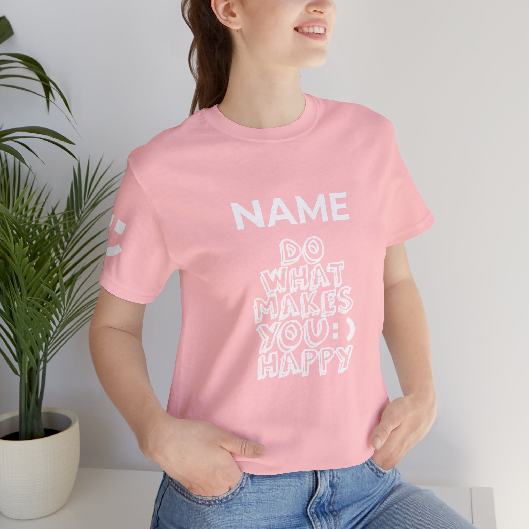 Custom T-Shirt - Do What Makes You Happy T-Shirt – Smiley Face Positive Vibes Motivational Graphic Tee