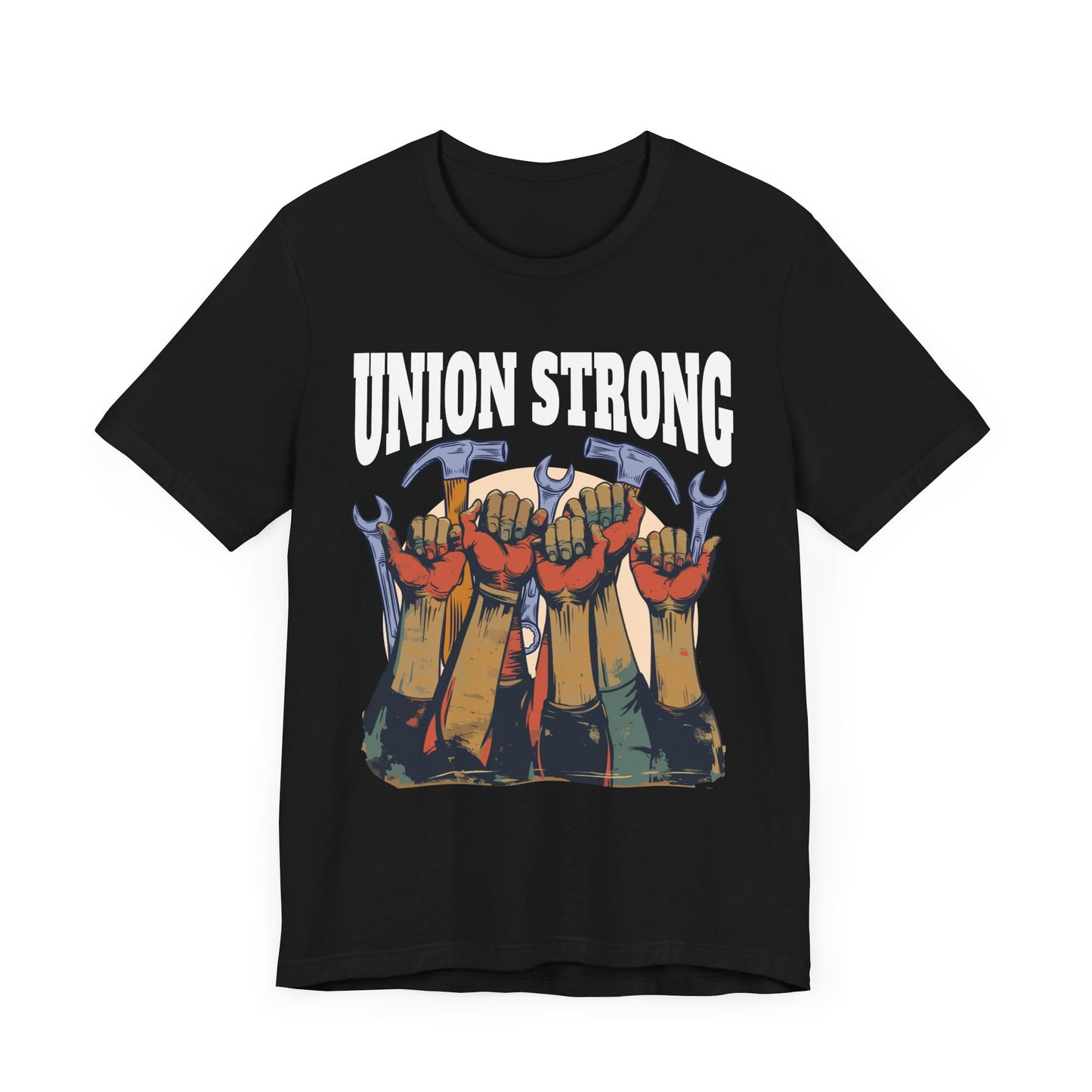 Union Strong - Workers’ Rights & Solidarity T-Shirt