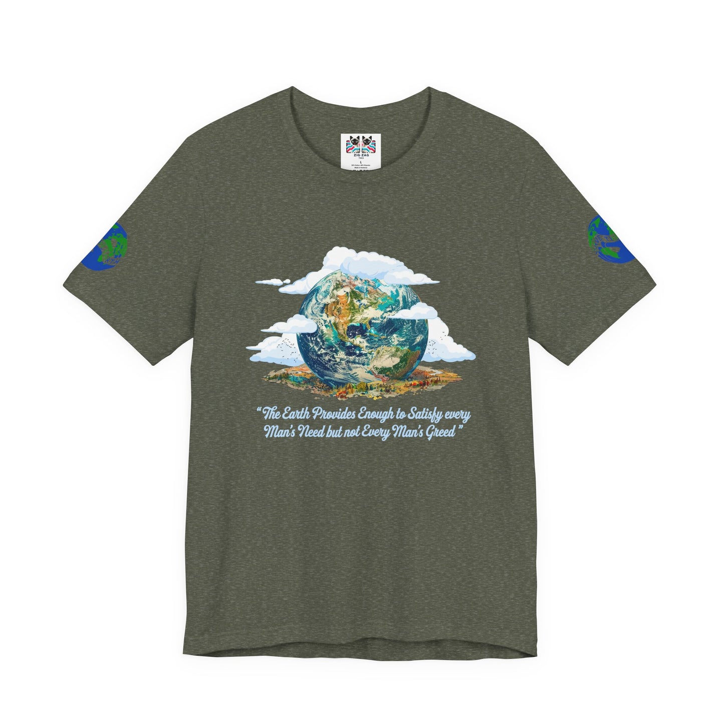The Earth Provides Enough to Satisfy Every Man's Need T-Shirt – Environmental Sustainability Quote Graphic Tee
