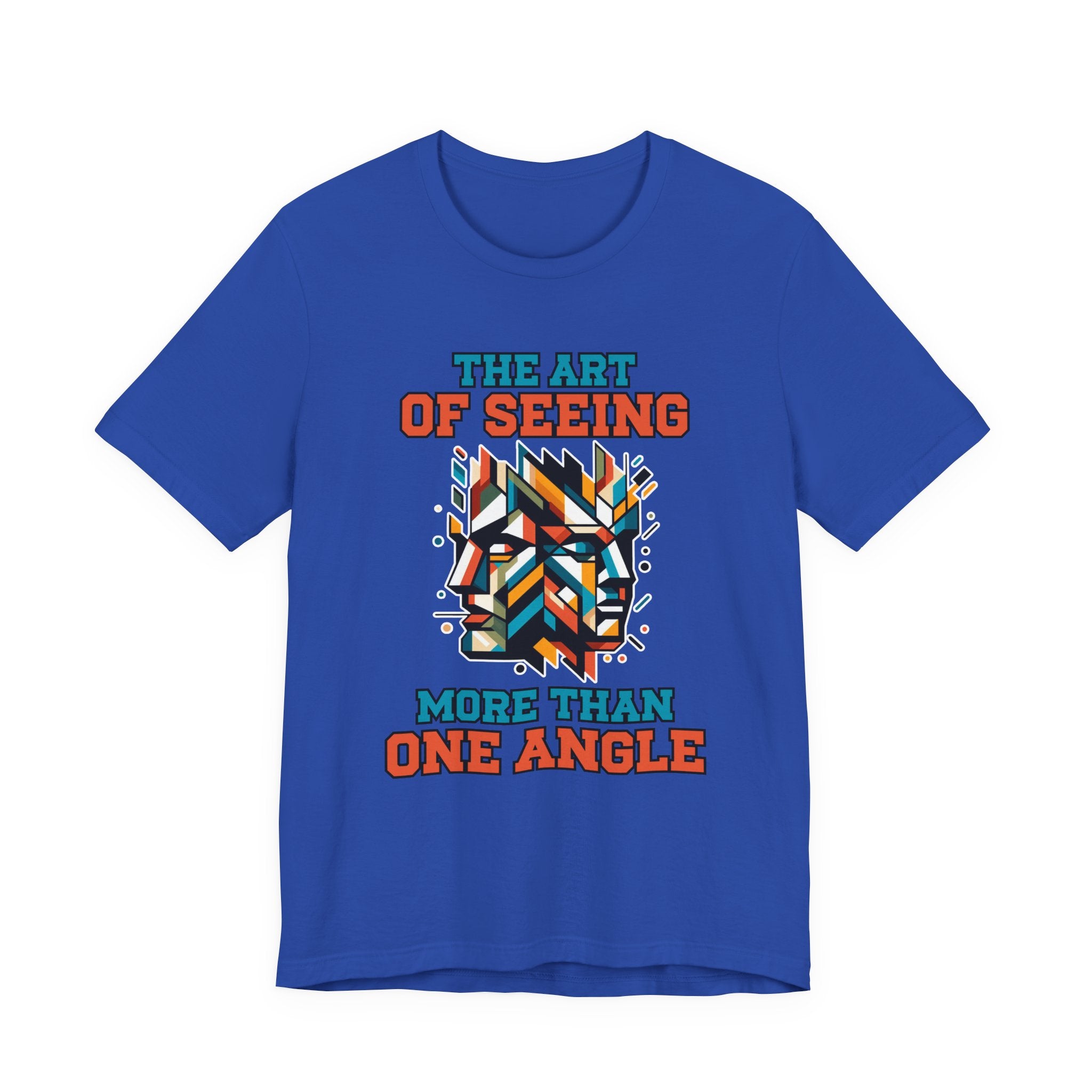 The Art of Seeing More Than One Angle Tshirt – Geometric Faces in Colorful Shapes