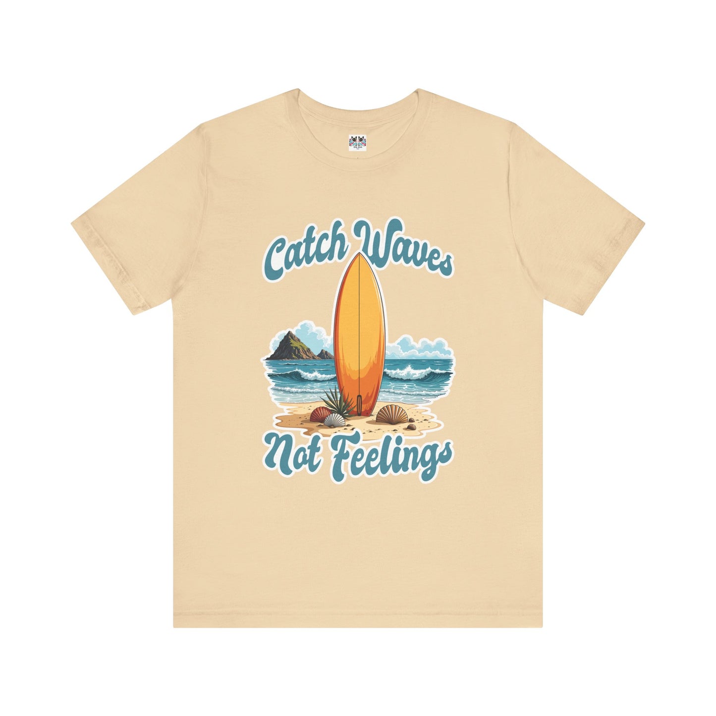 Catch Waves Not Feelings Funny Surf Beach T-Shirt