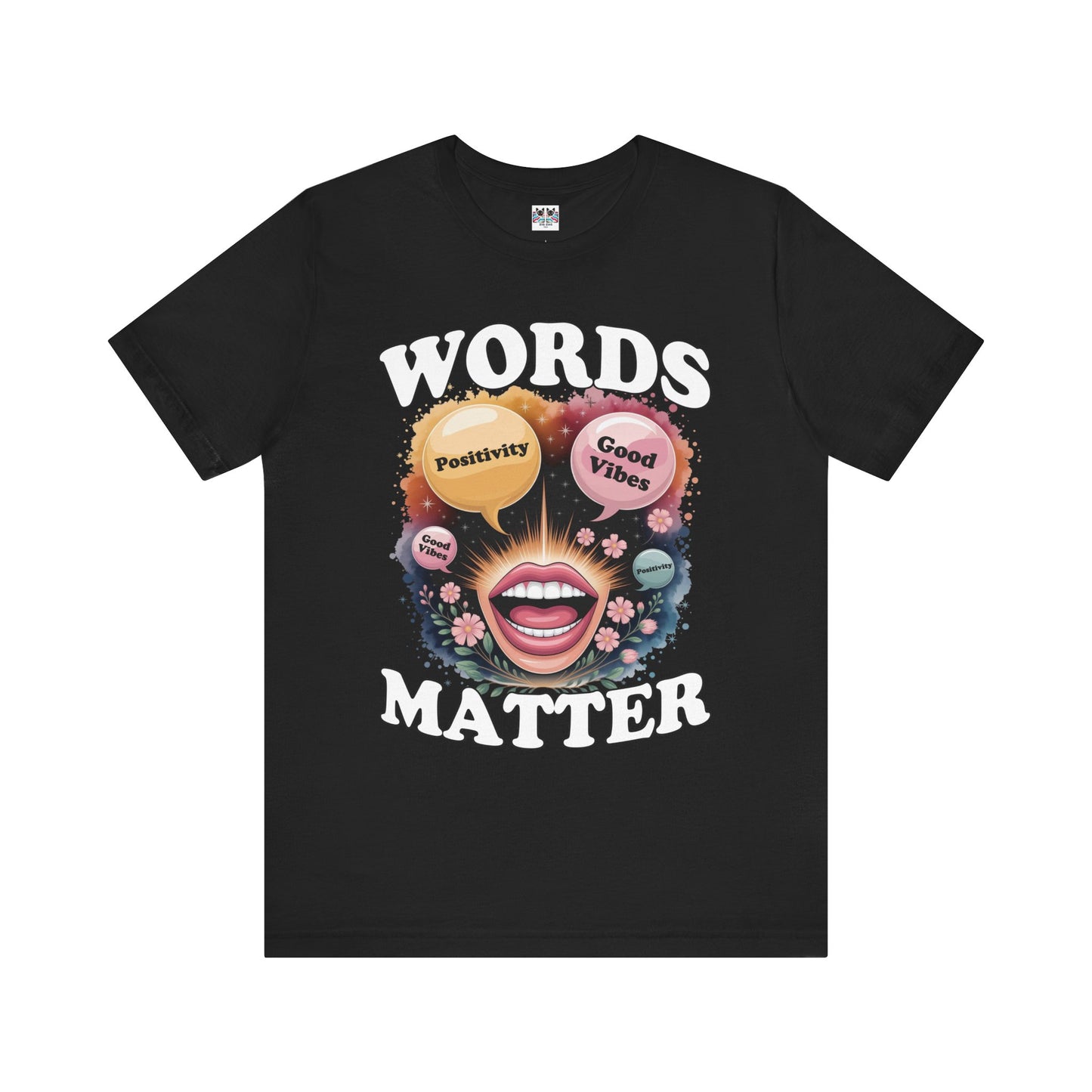 Words Matter Positive Energy T-Shirt