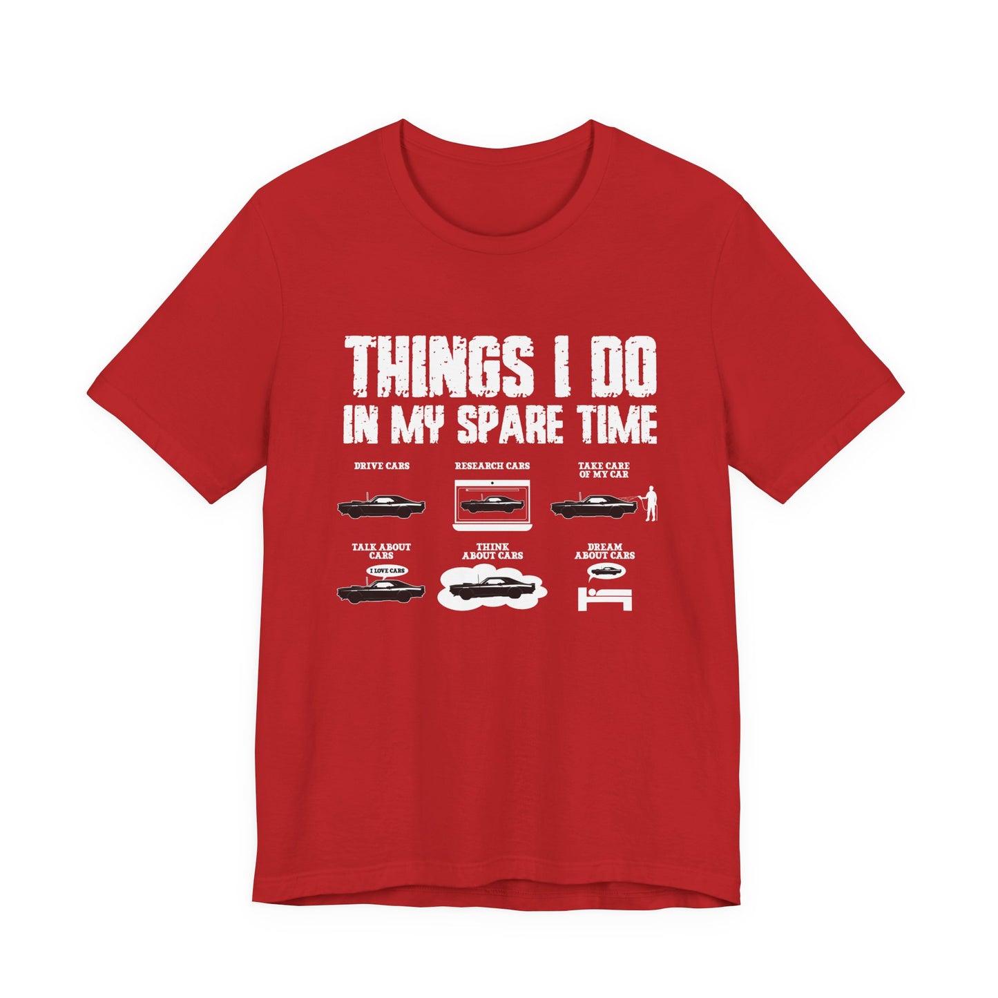 Things I Do In My Spare Time T-Shirt – Funny Car Lover Graphic Tee