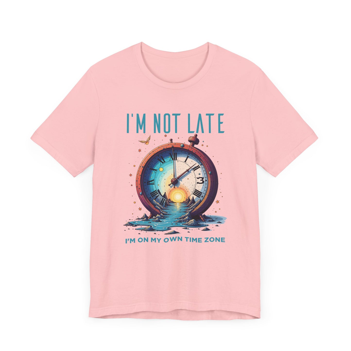 I’m Not Late I’m On My Own Time Zone Tee, Funny Punctuality Shirt, Personal Clock Humor Tee, Fashionably Late Top, Schedule Rebel Gift