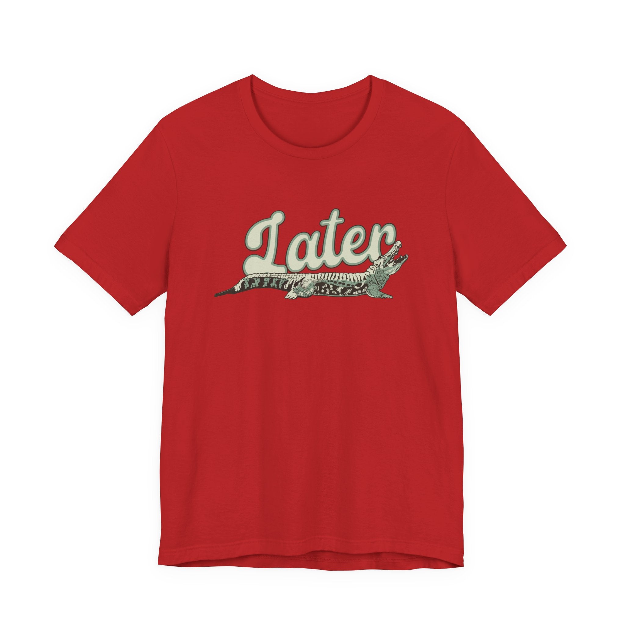 Later Alligator T-Shirt – Casual Funny Alligator Graphic Tee