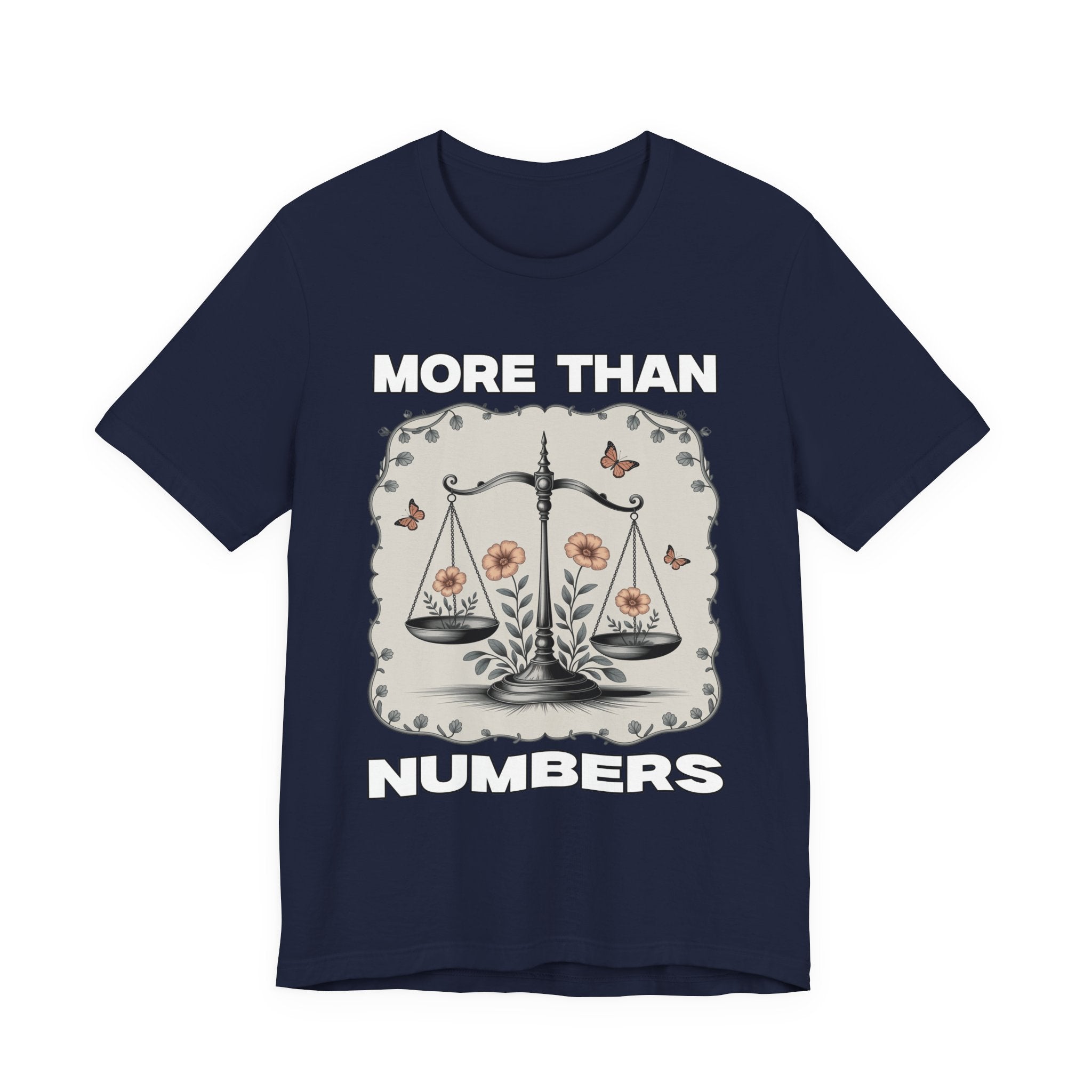 More Than Numbers - No Scale Can Measure Your Worth T-Shirt