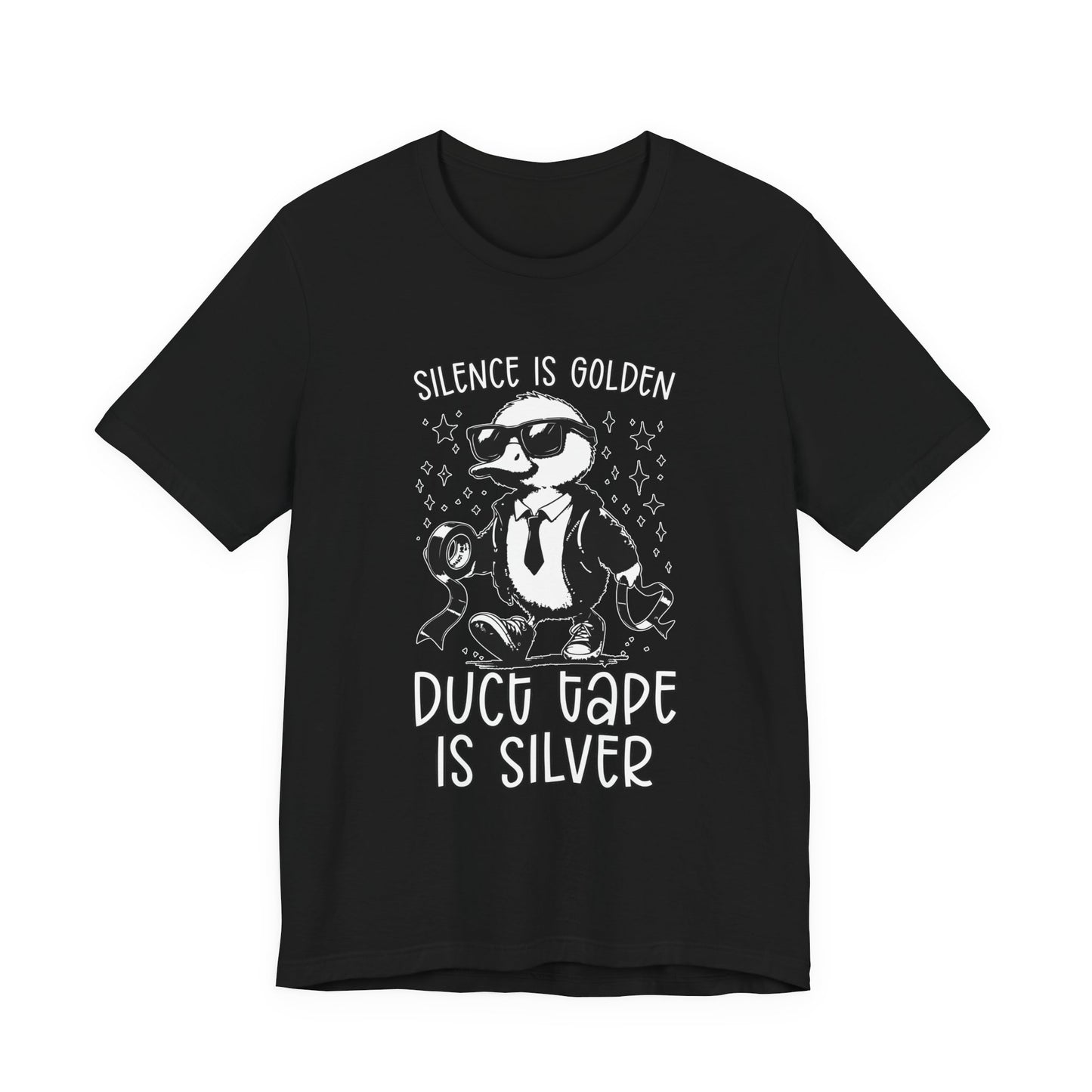 Silence Is Golden Duck Tape Is Silver T-Shirt – Funny Duck Graphic Tee