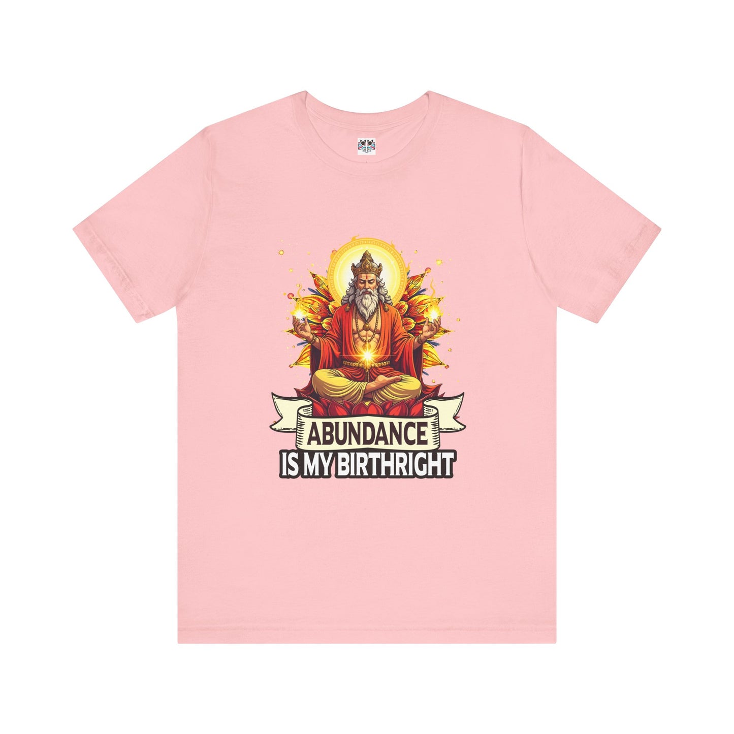 Abundance Is My Birthright Spiritual Manifestation Gold Energy T-Shirt