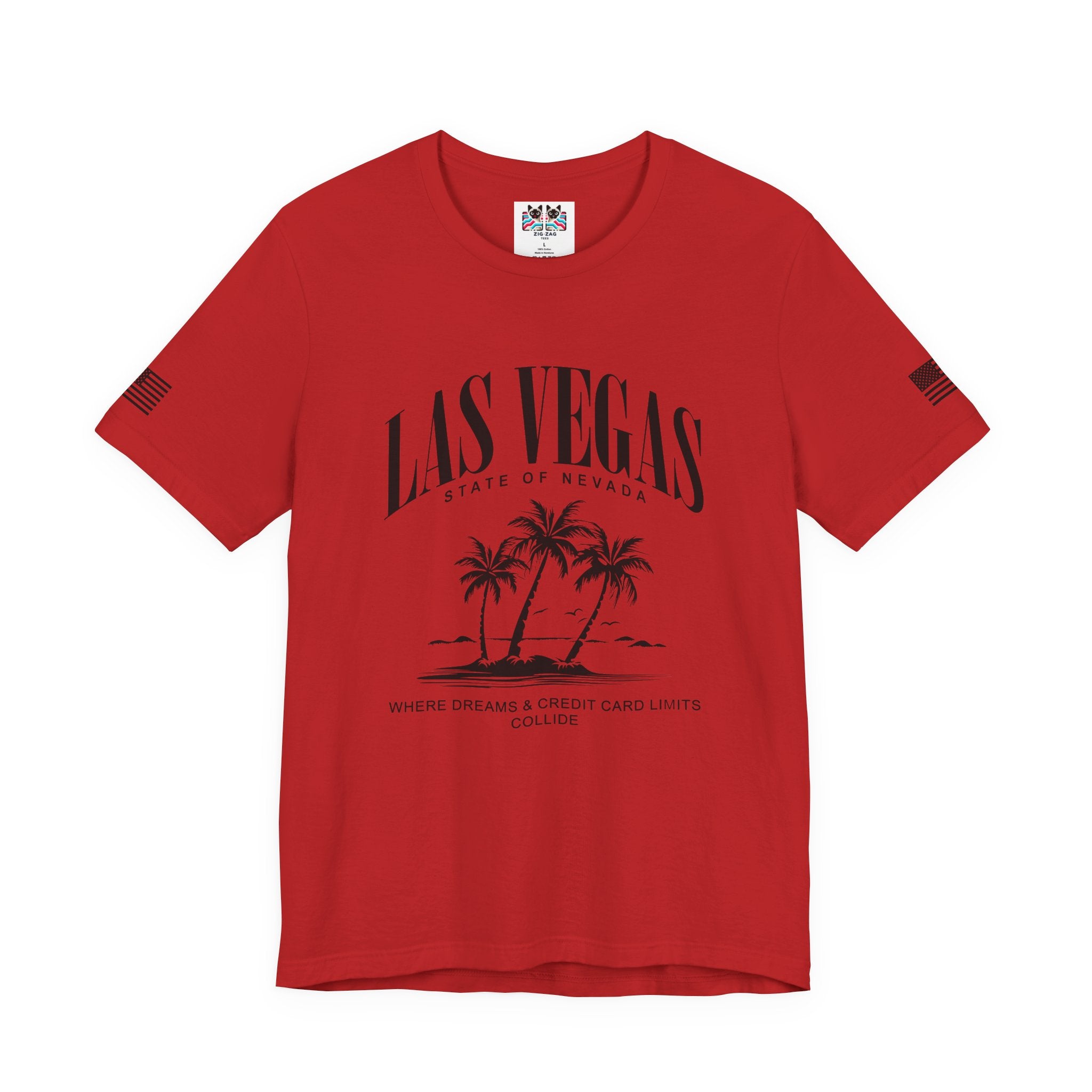 Las Vegas State of Nevada Funny T-Shirt – Where Dreams and Credit Card Limits Collide Tee