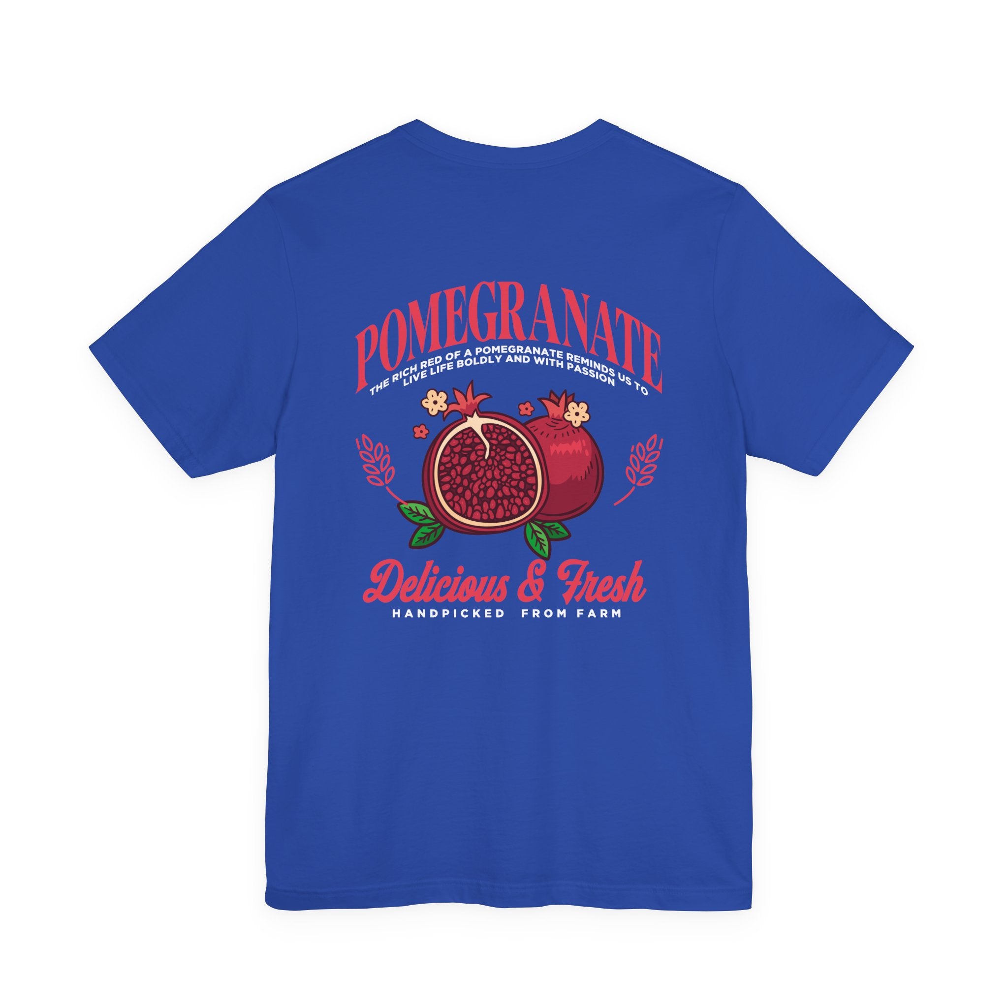 Pomegranate Delicious and Fresh Tshirt – Juicy Fruit Vibes